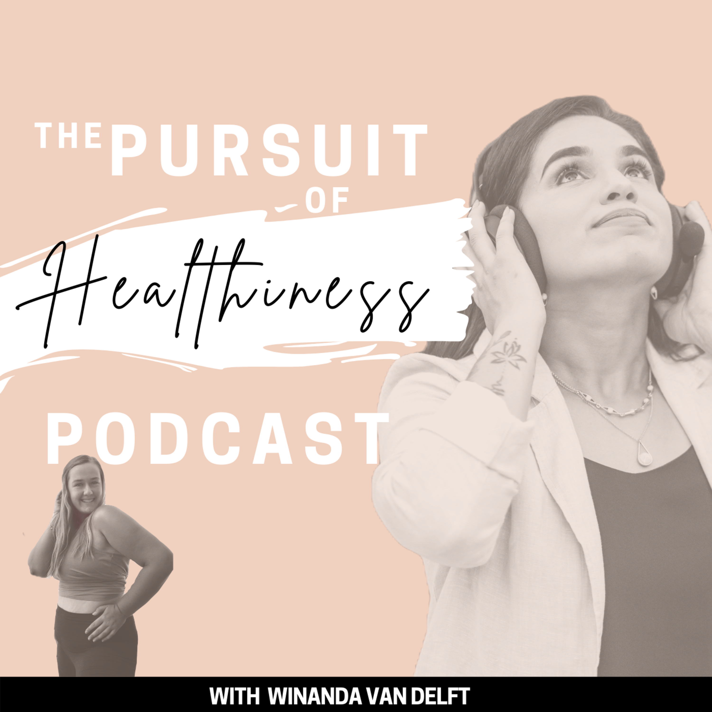 The Pursuit of Healthiness Podcast