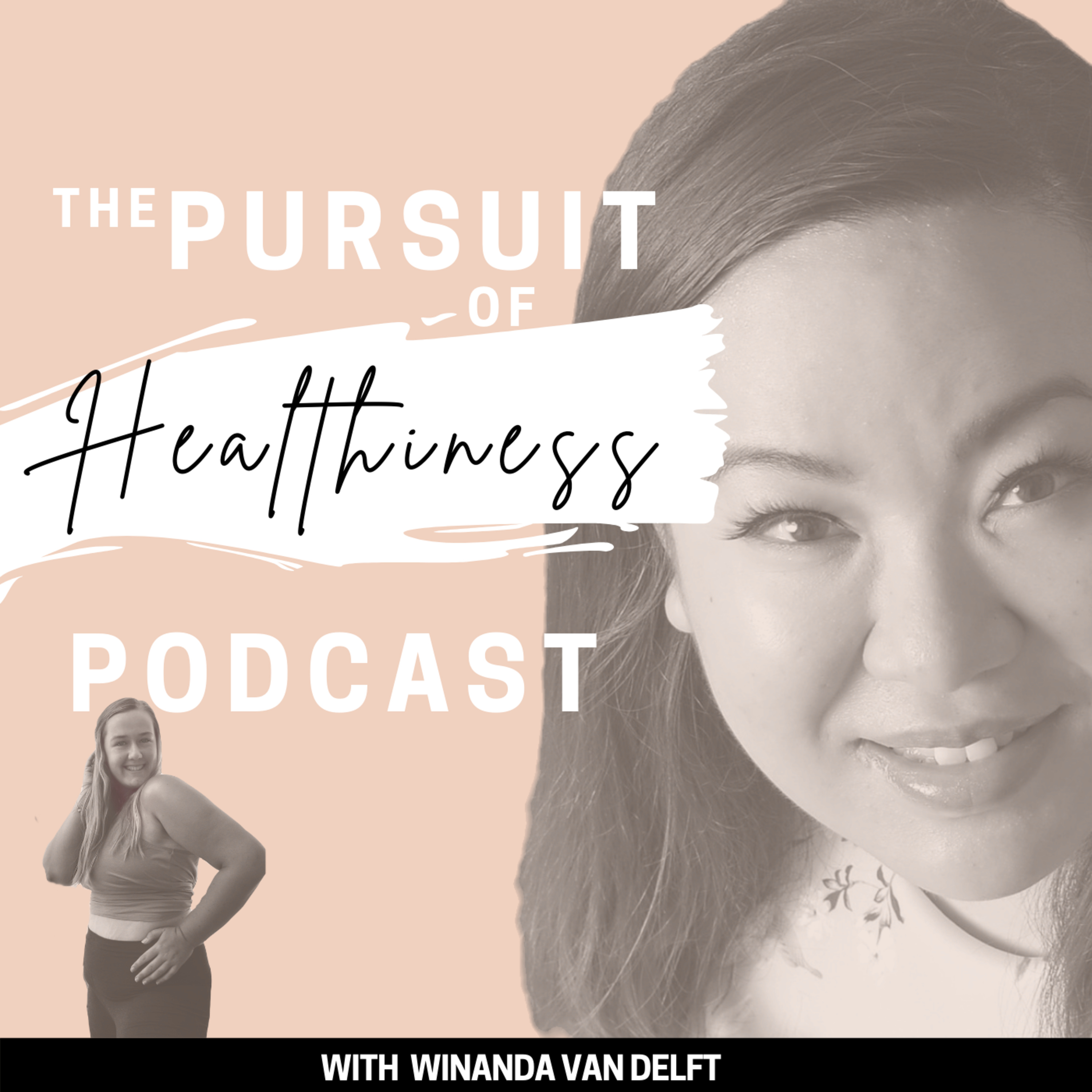 The Pursuit of Healthiness Podcast