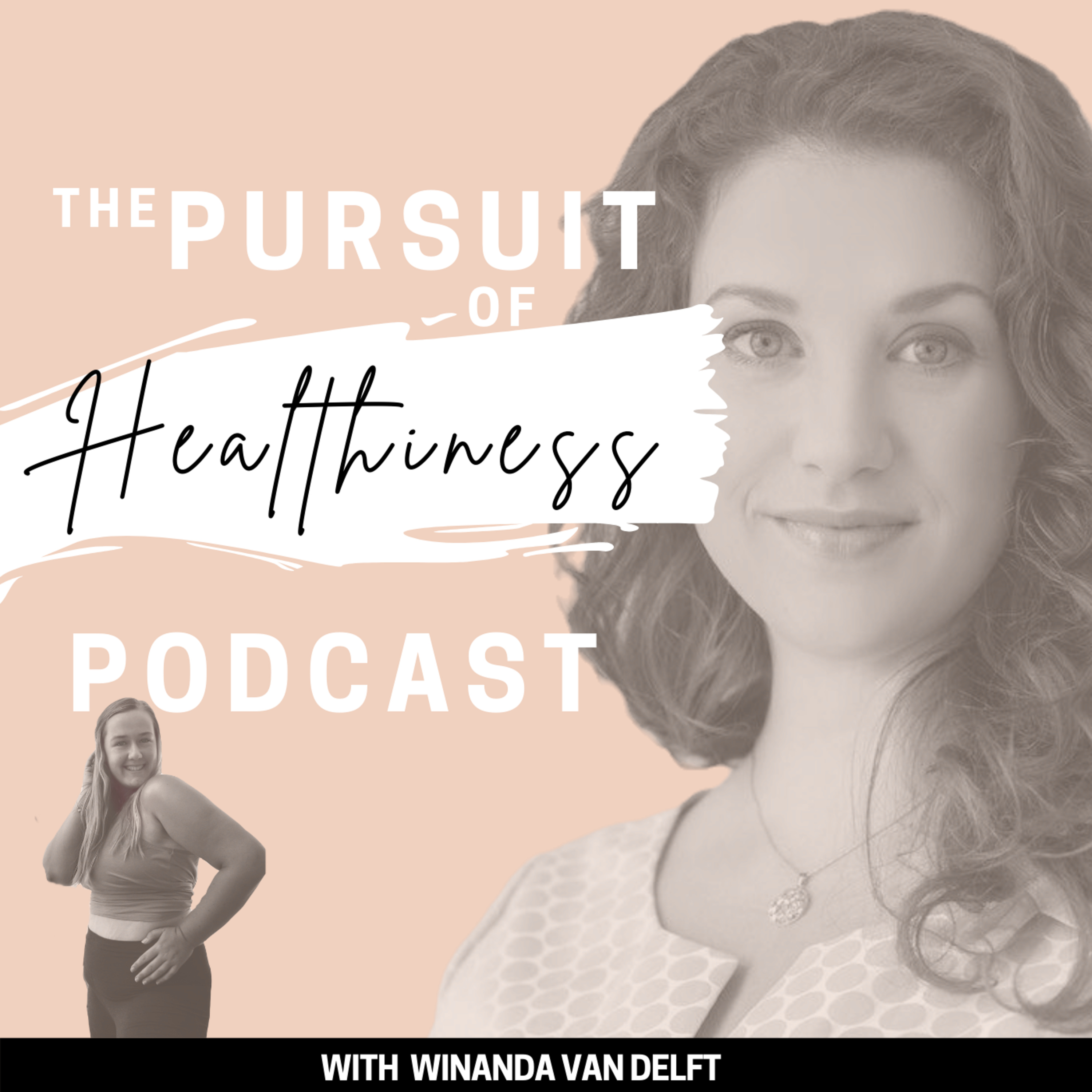 The Pursuit of Healthiness Podcast