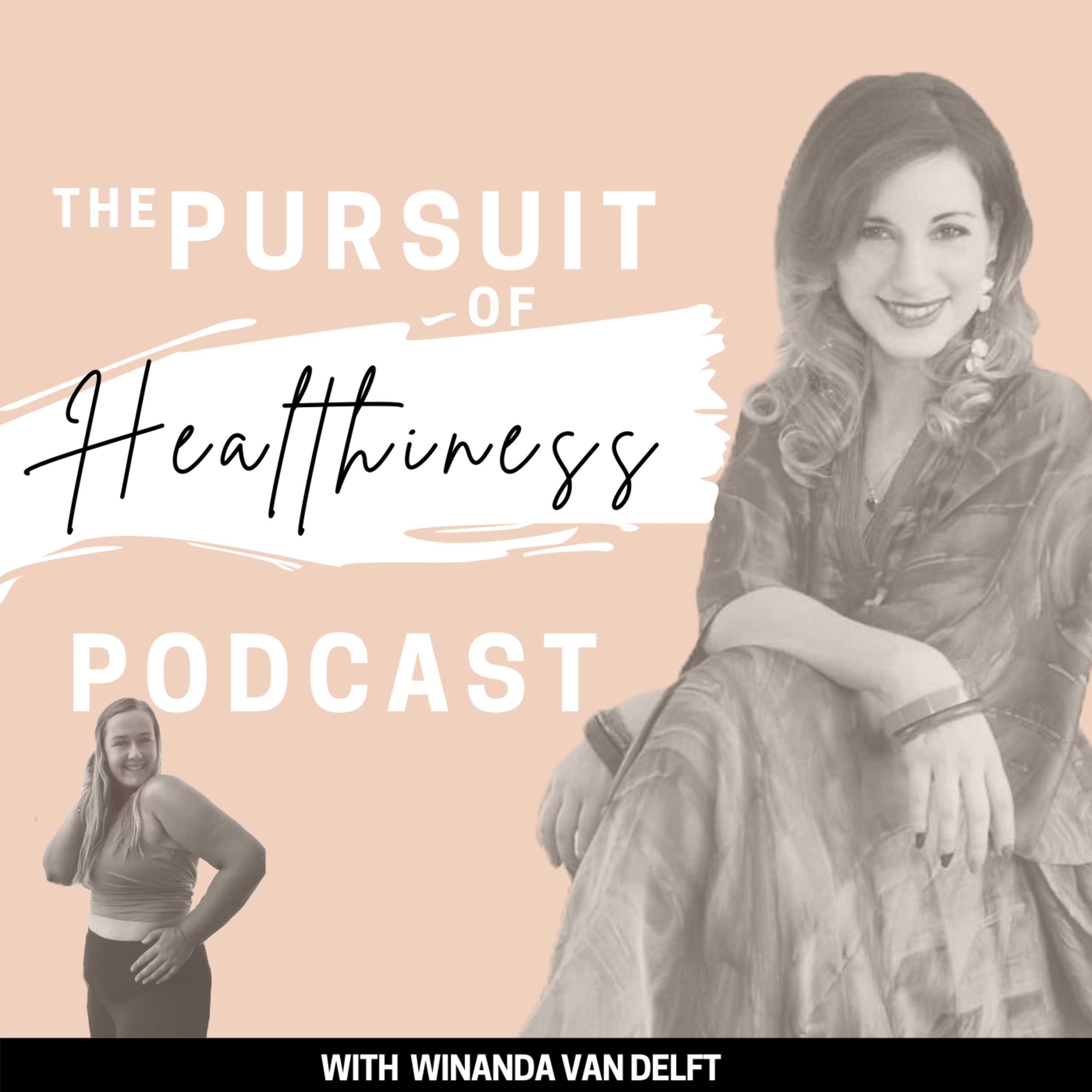 The Pursuit of Healthiness Podcast