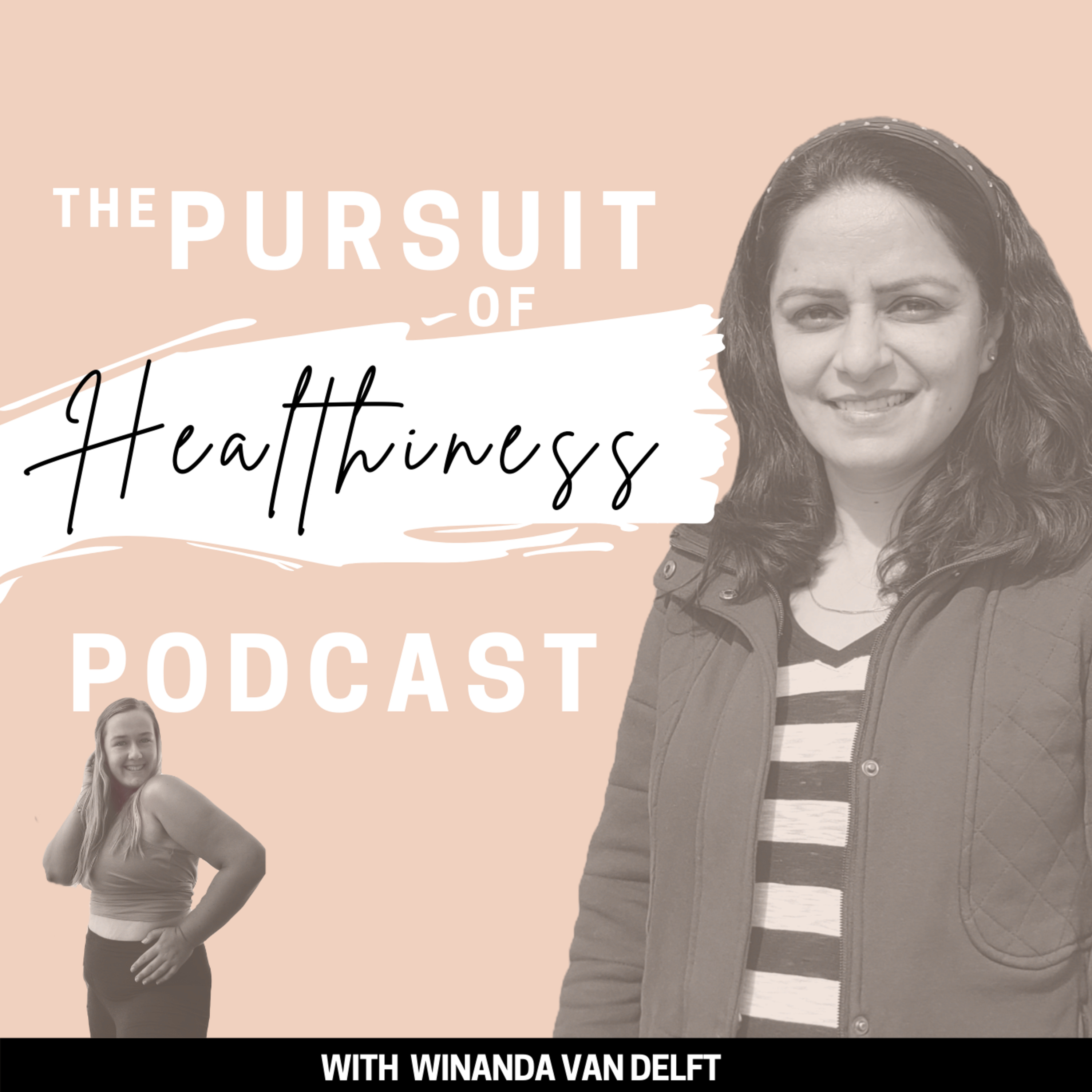 The Pursuit of Healthiness Podcast