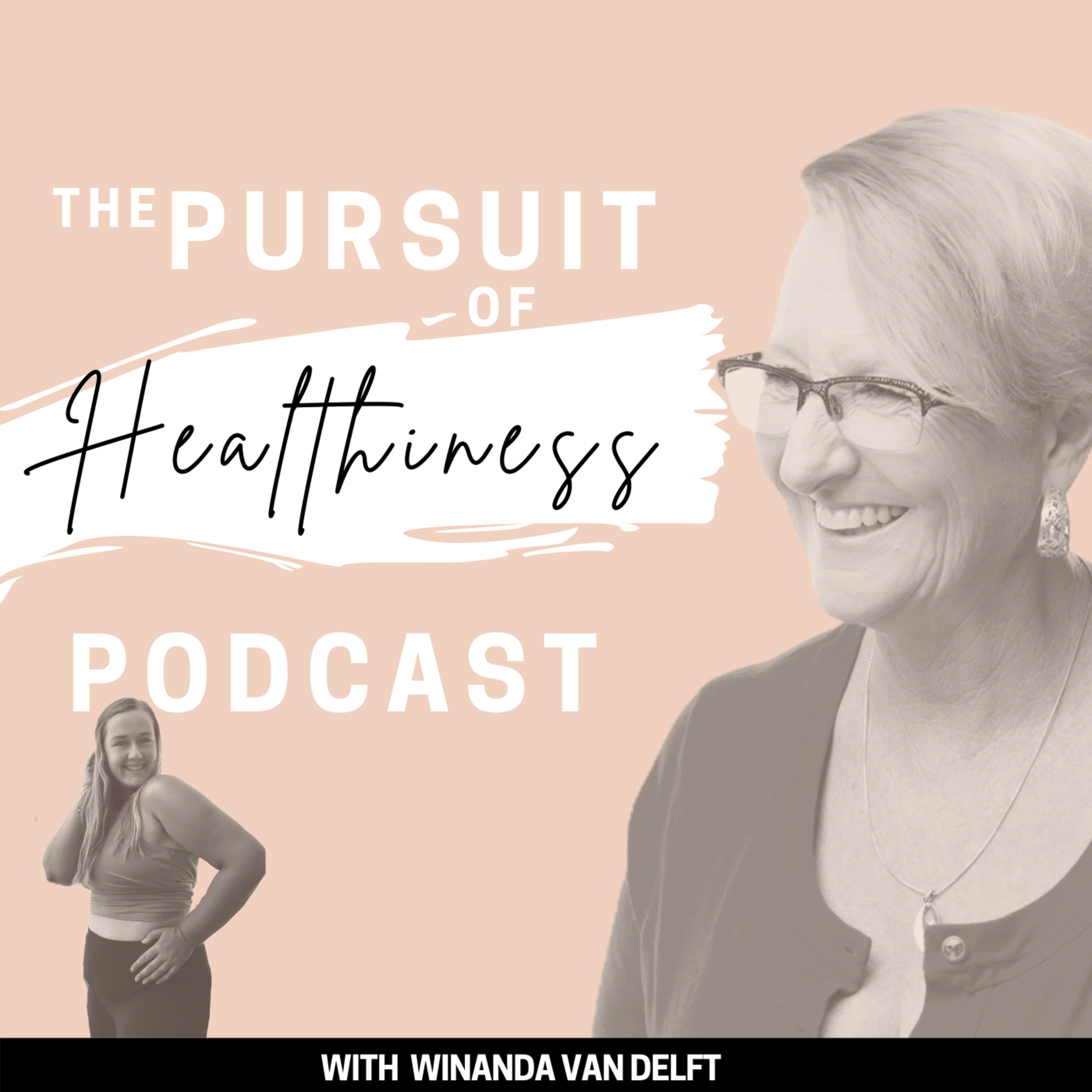The Pursuit of Healthiness Podcast