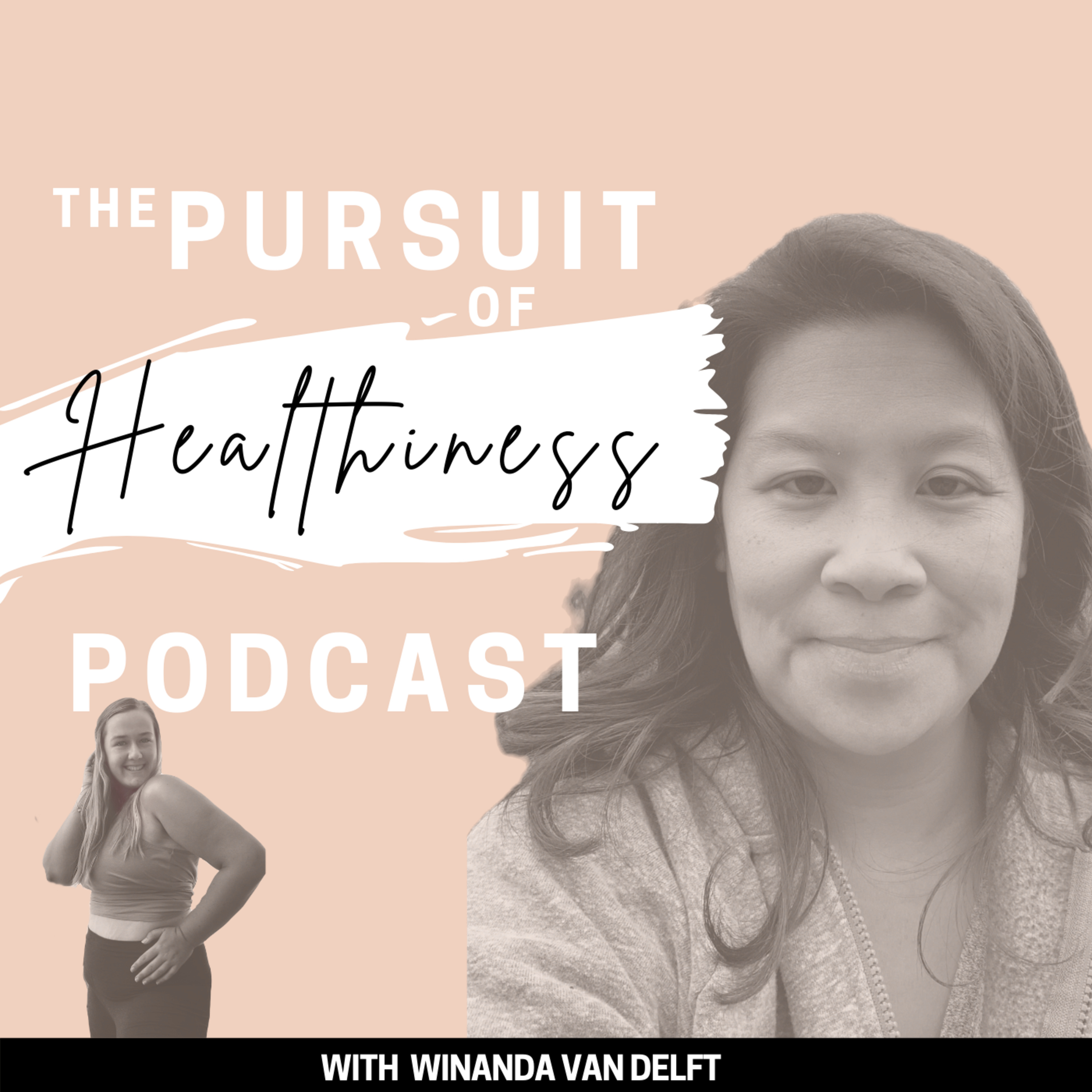 The Pursuit of Healthiness Podcast