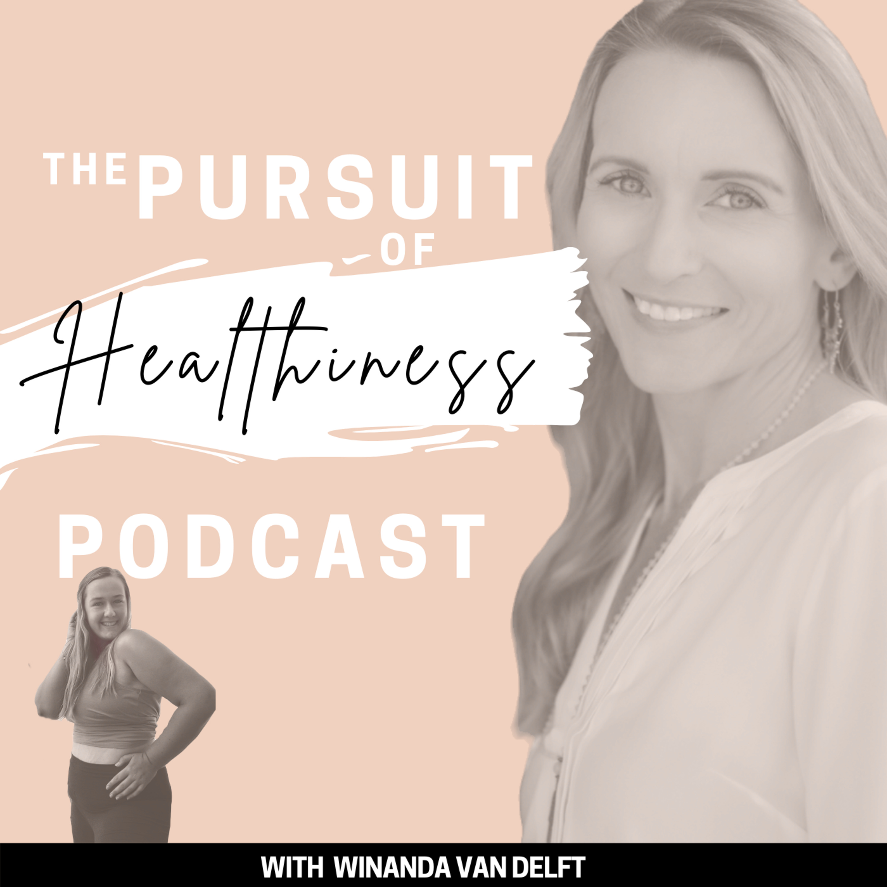 The Pursuit of Healthiness Podcast