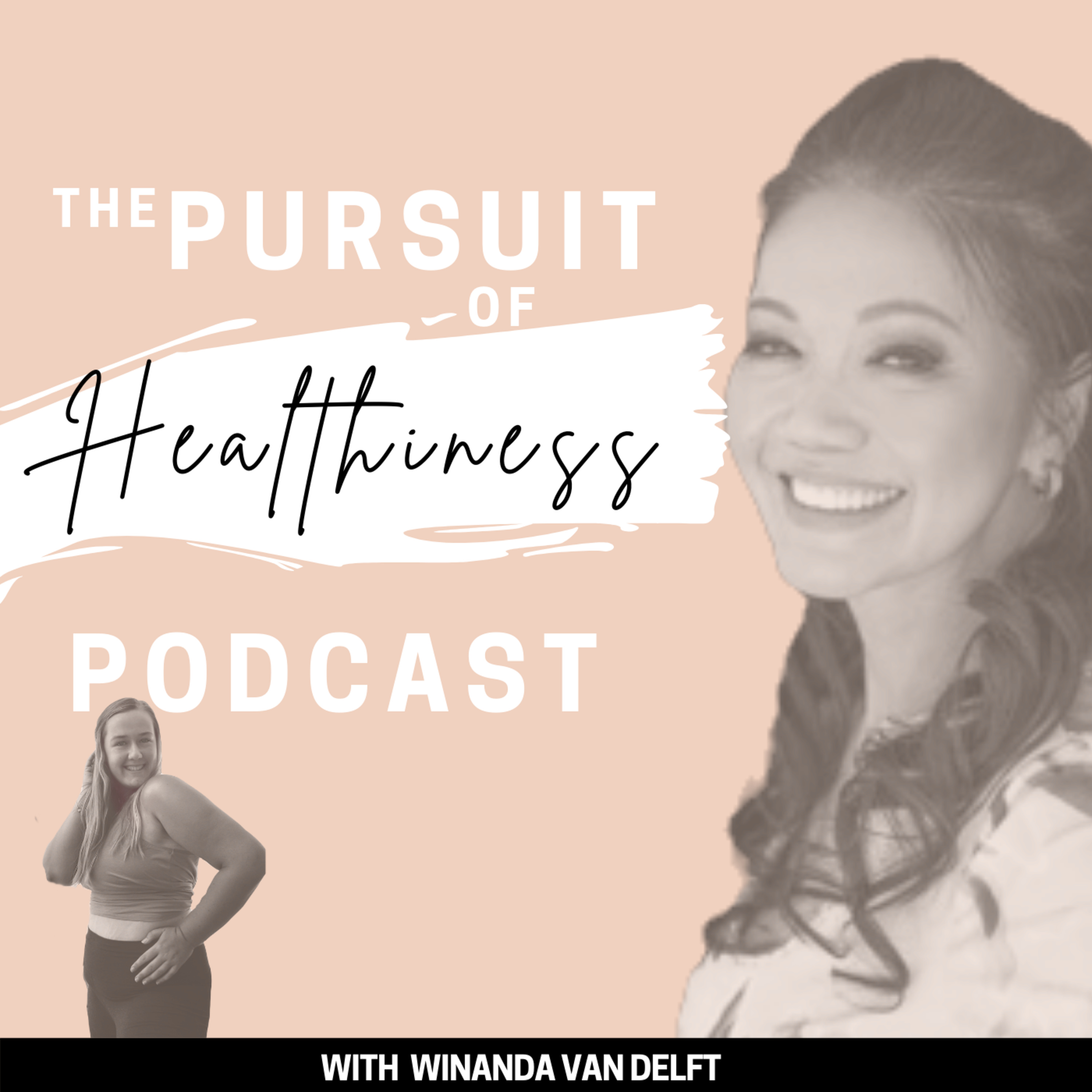 The Pursuit of Healthiness Podcast