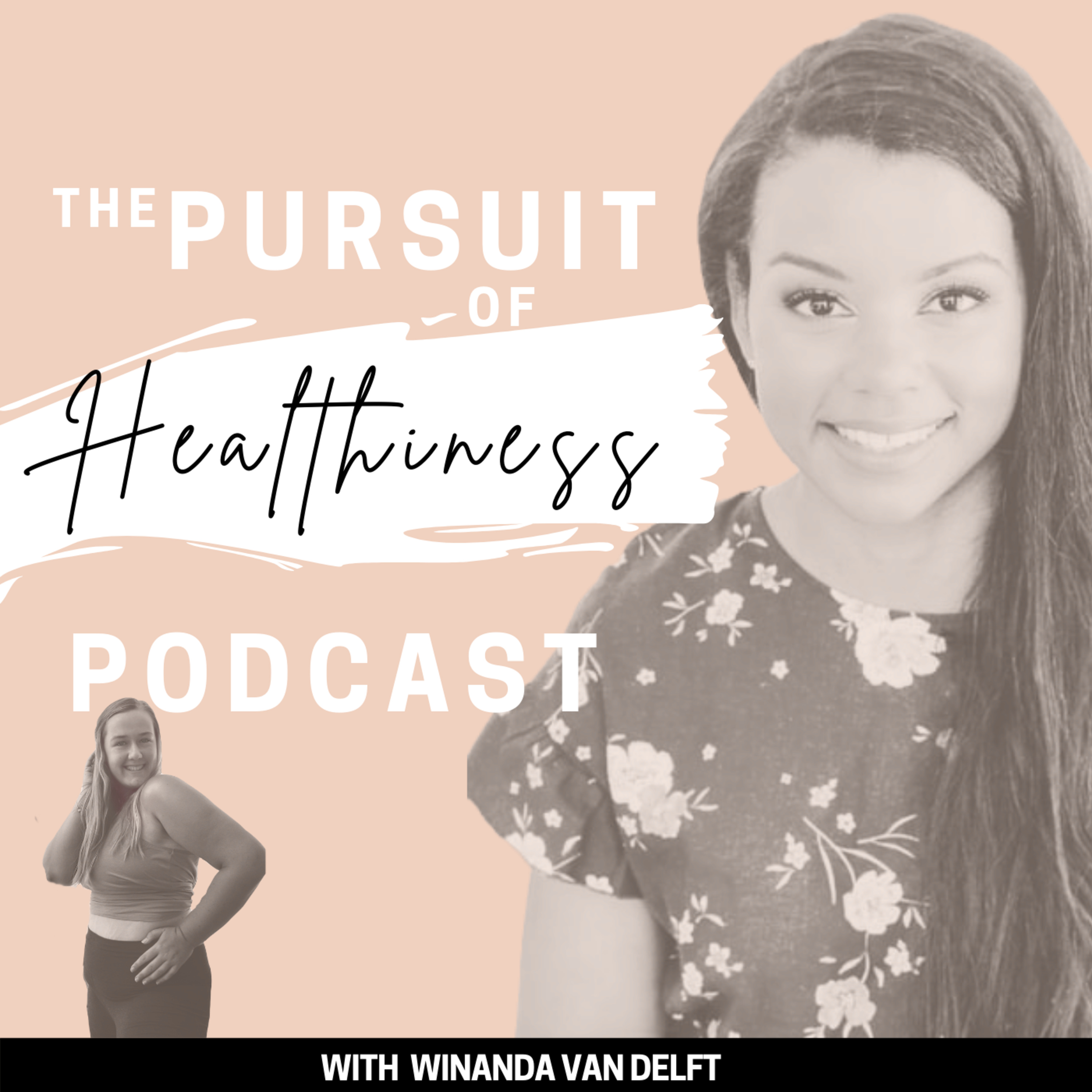 The Pursuit of Healthiness Podcast