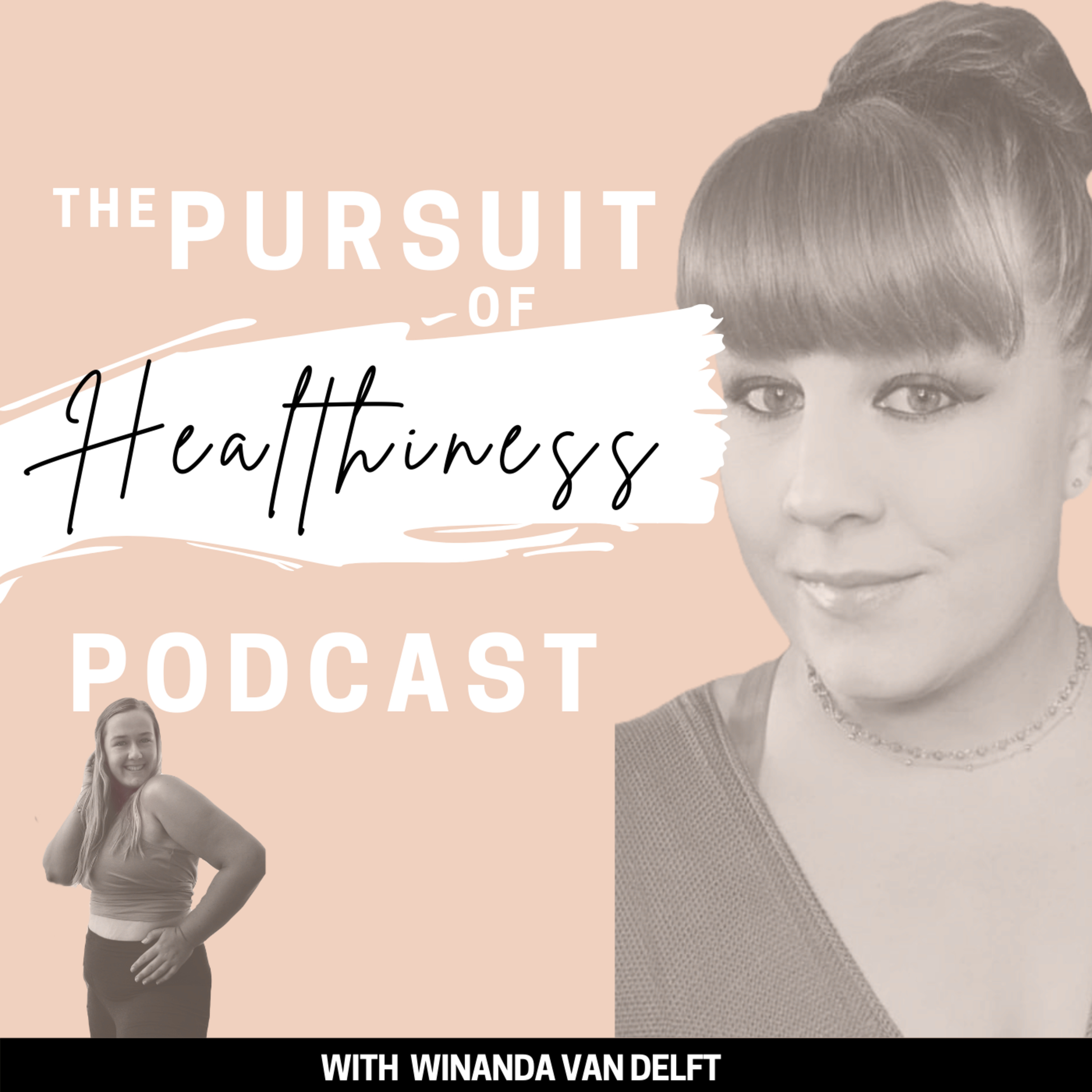 The Pursuit of Healthiness Podcast