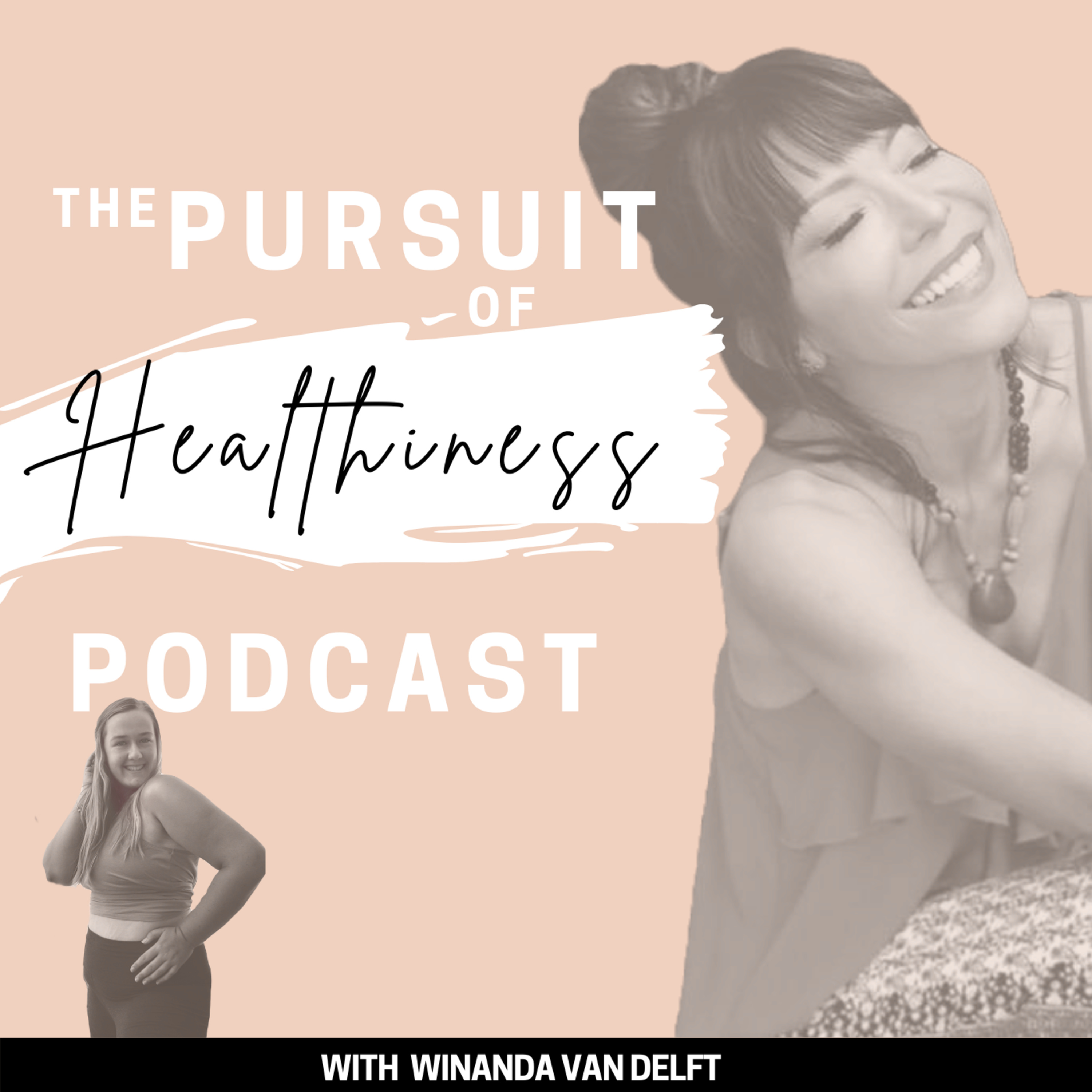 The Pursuit of Healthiness Podcast