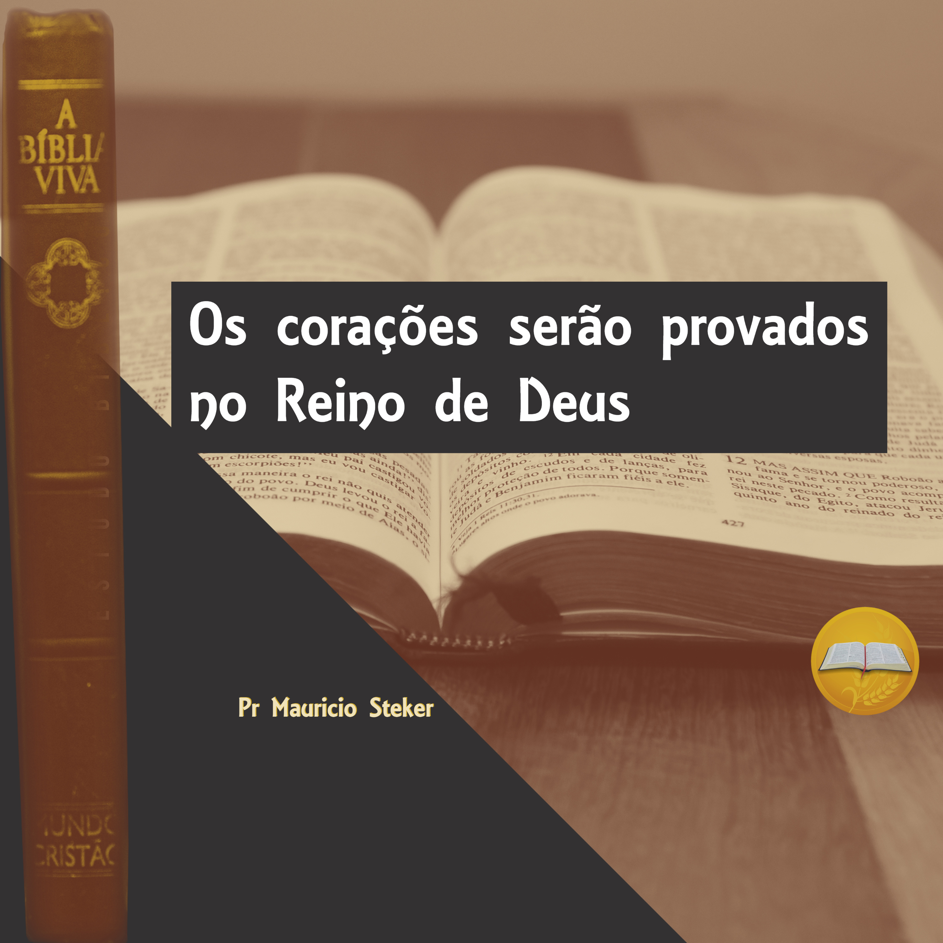 Os corações serão provados no Reino de Deus - Estudo Bíblico episode artwork