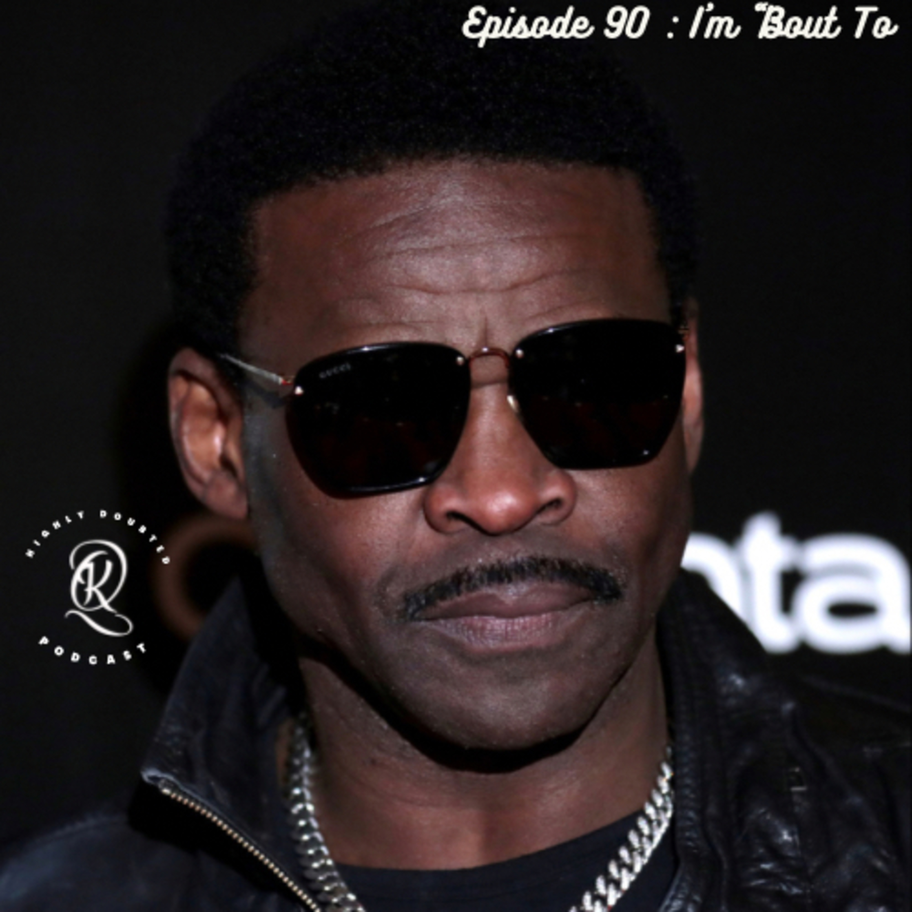 Ep.90 - I’m ‘Bout To episode artwork