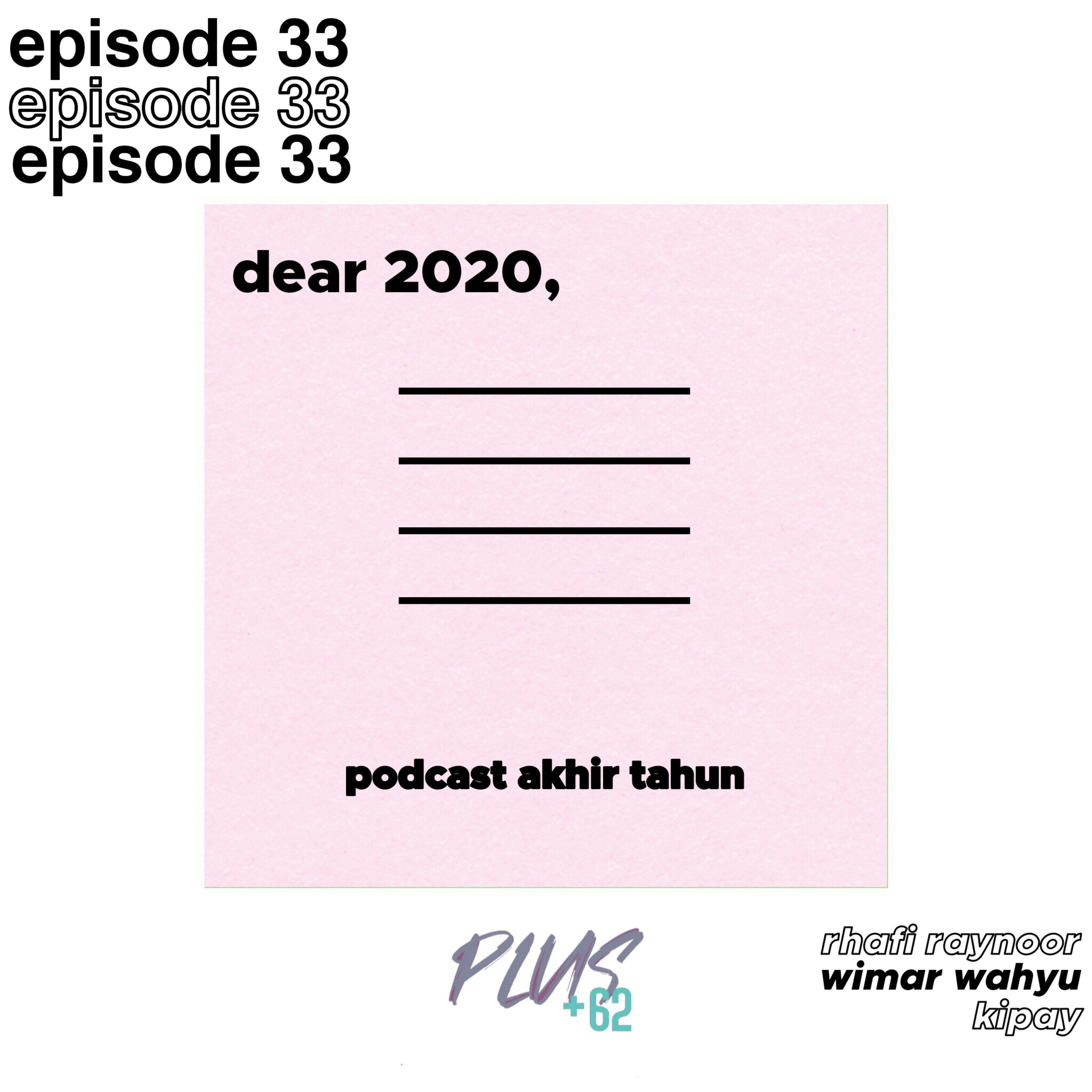 Episode 33 — Dear 2020 episode artwork
