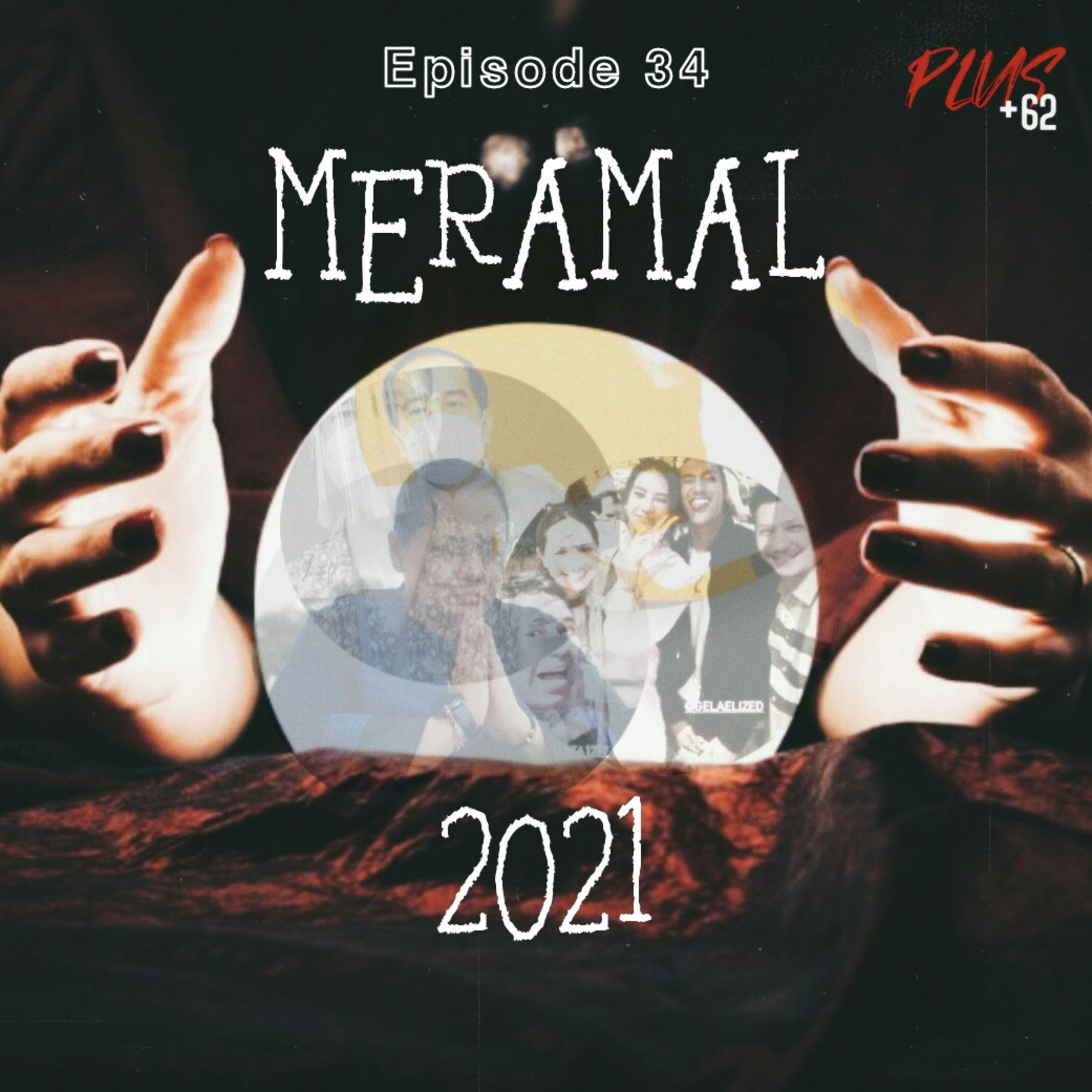 Episode 34 — Meramal 2021 episode artwork