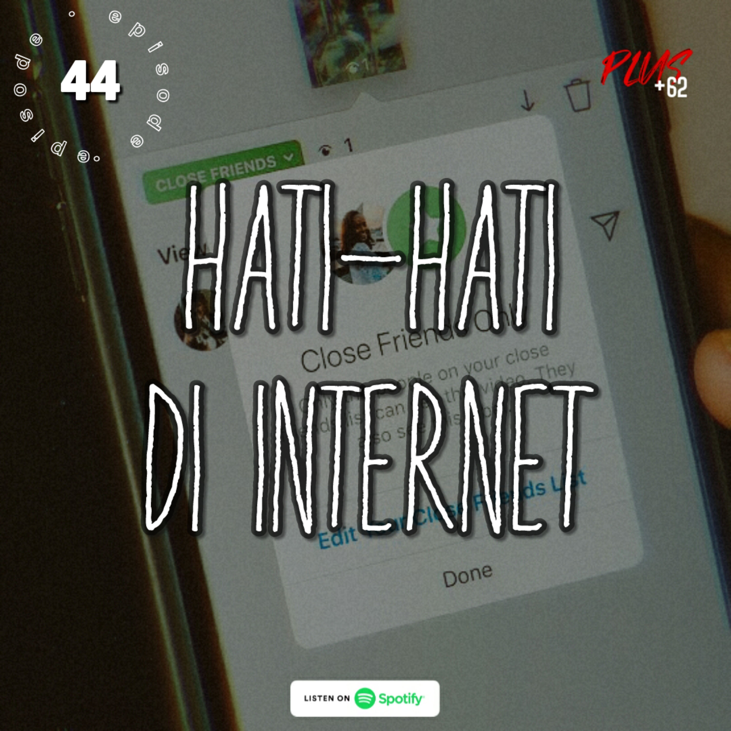 Episode 44 — Hati-Hati di Internet episode artwork