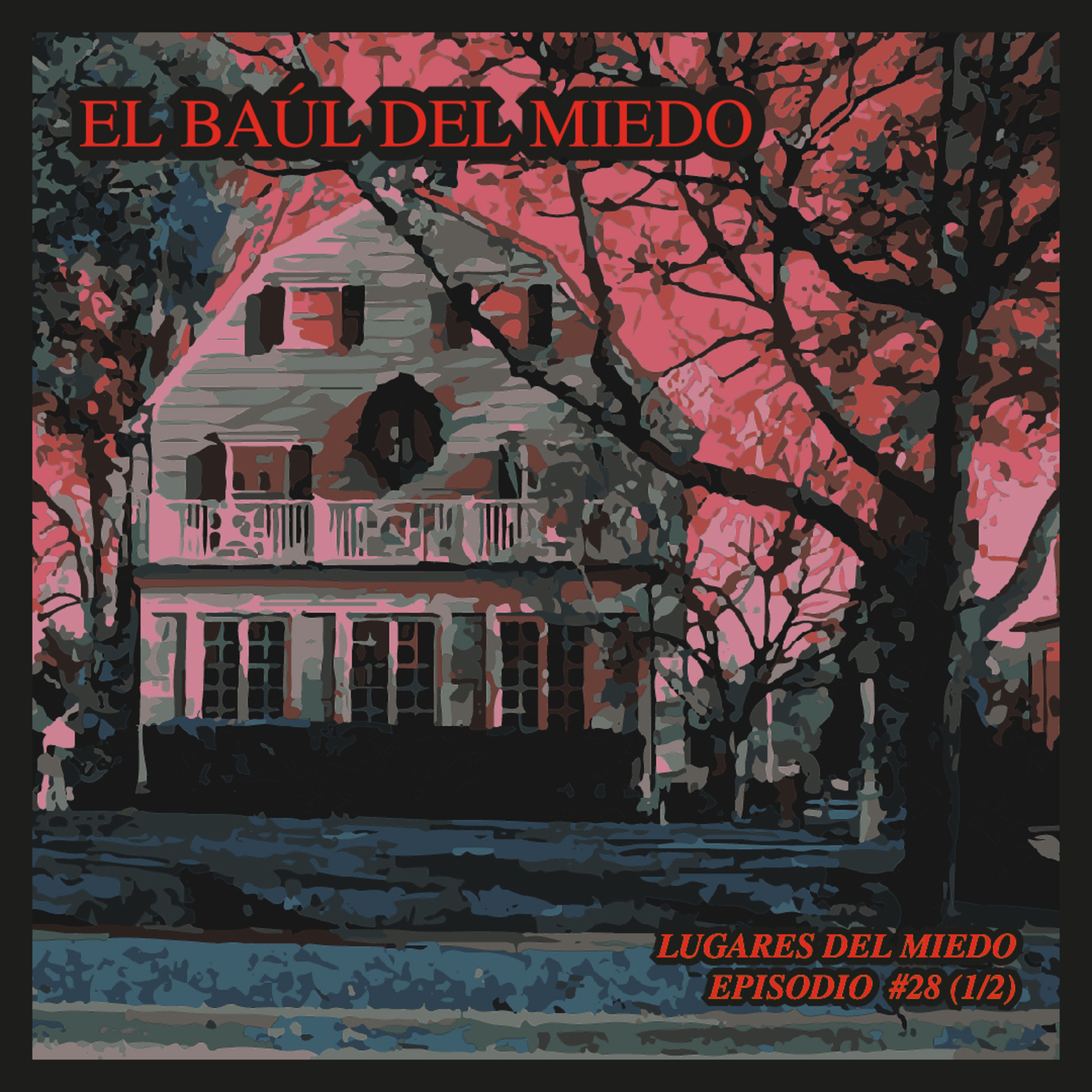 El Baúl Del Miedo