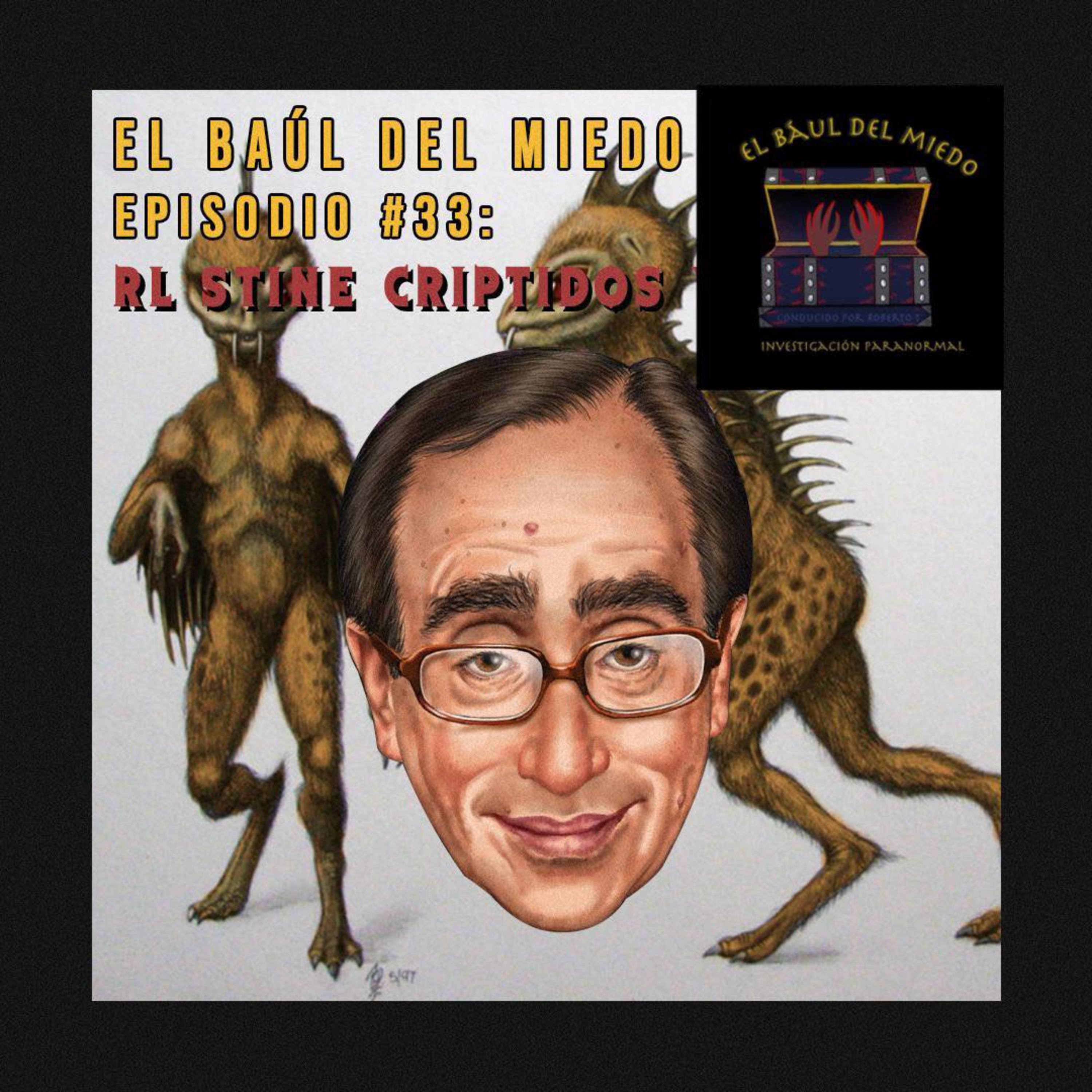 El Baúl Del Miedo