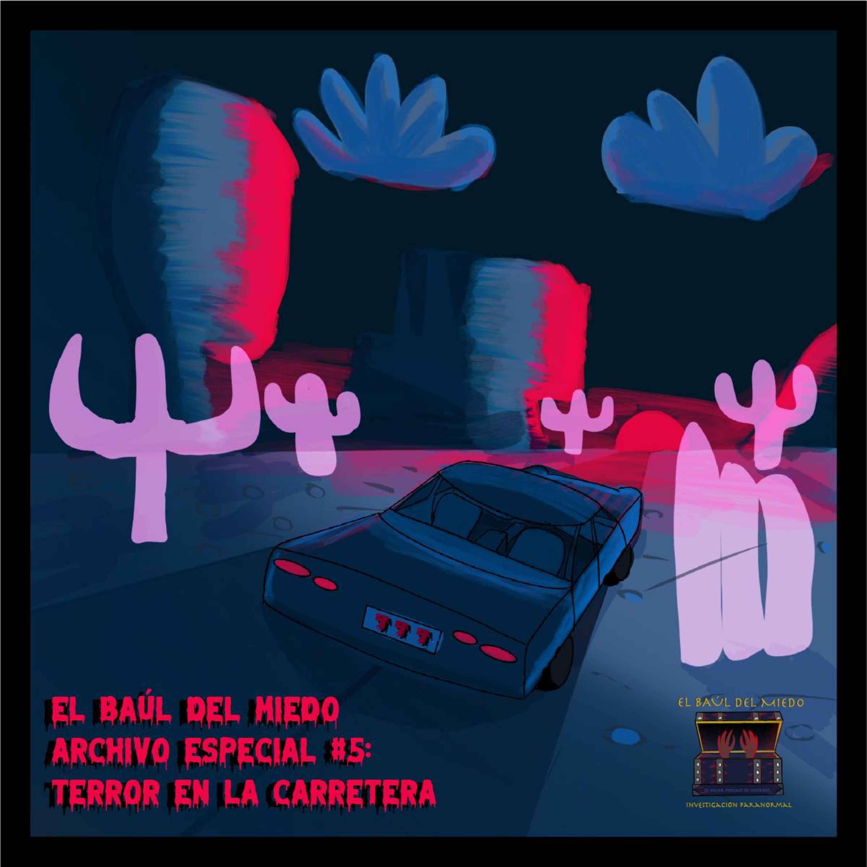 El Baúl Del Miedo