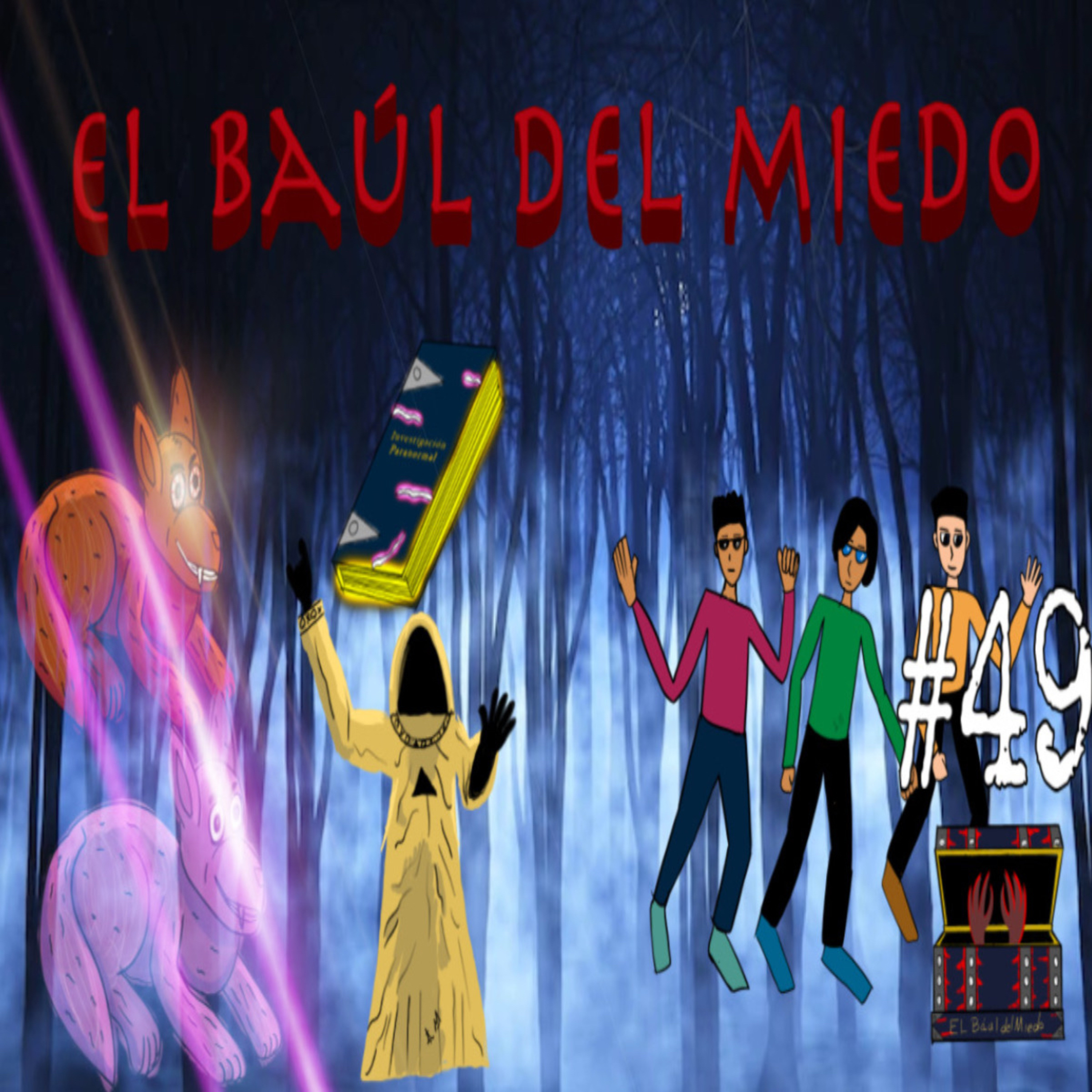 El Baúl Del Miedo