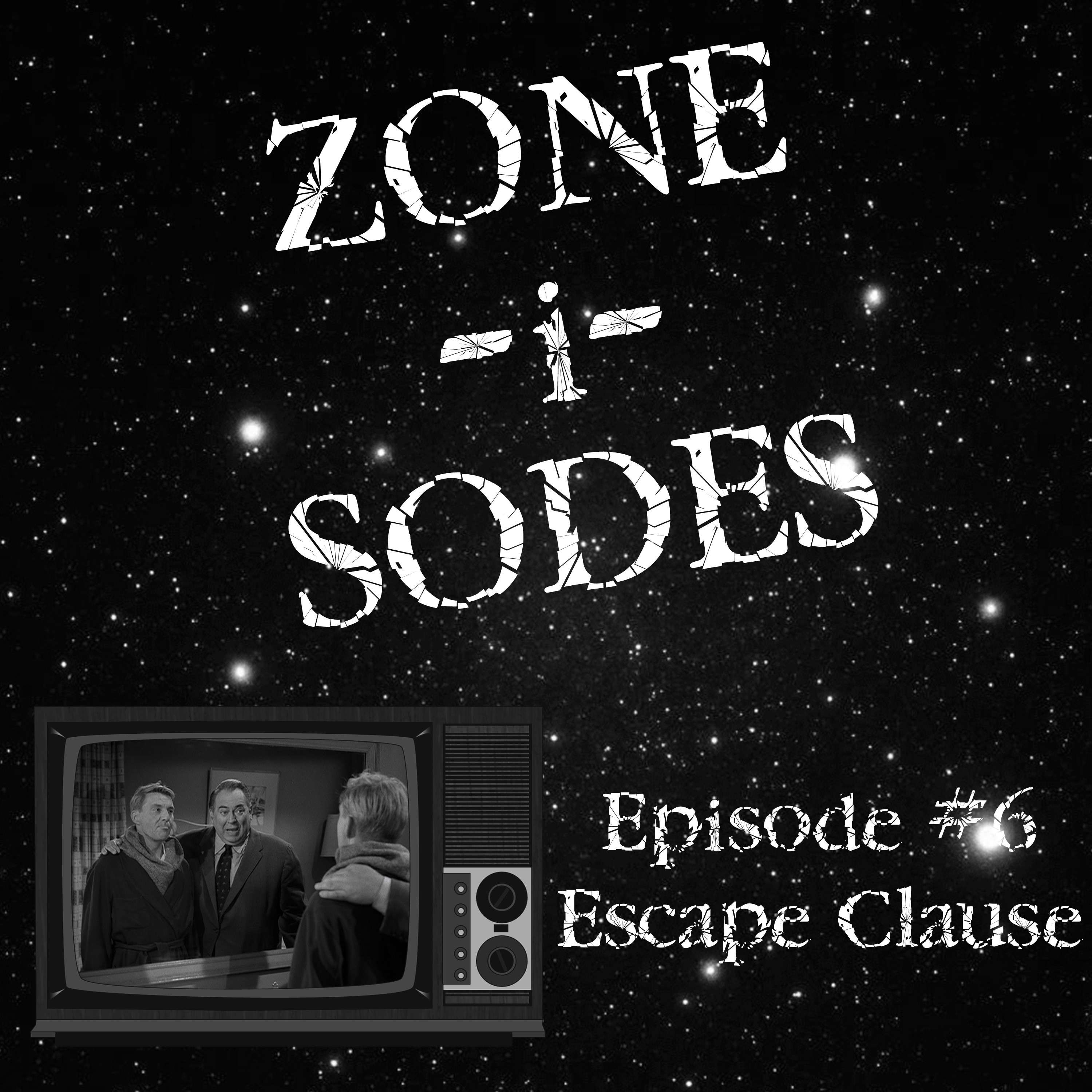 Zone-i-Sodes - A Twilight Zone Podcast