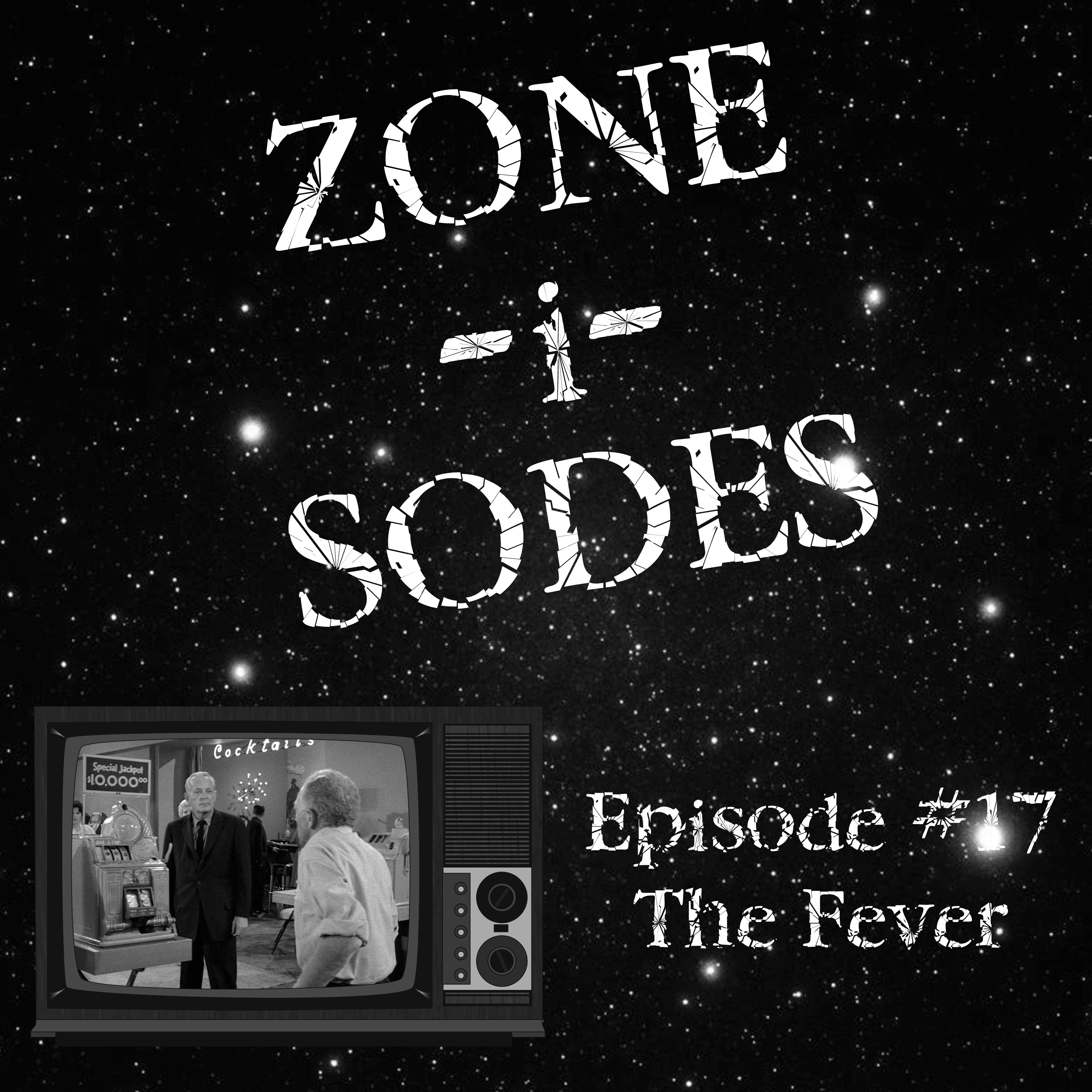 Zone-i-Sodes - A Twilight Zone Podcast