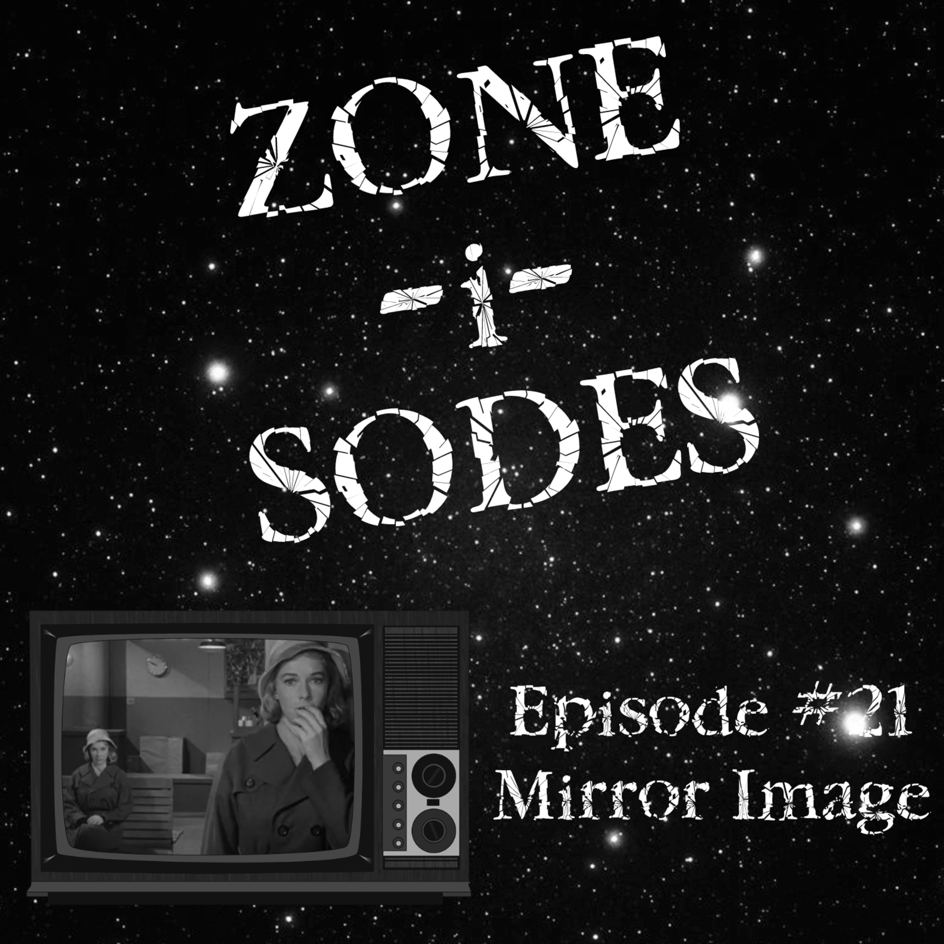 Zone-i-Sodes - A Twilight Zone Podcast