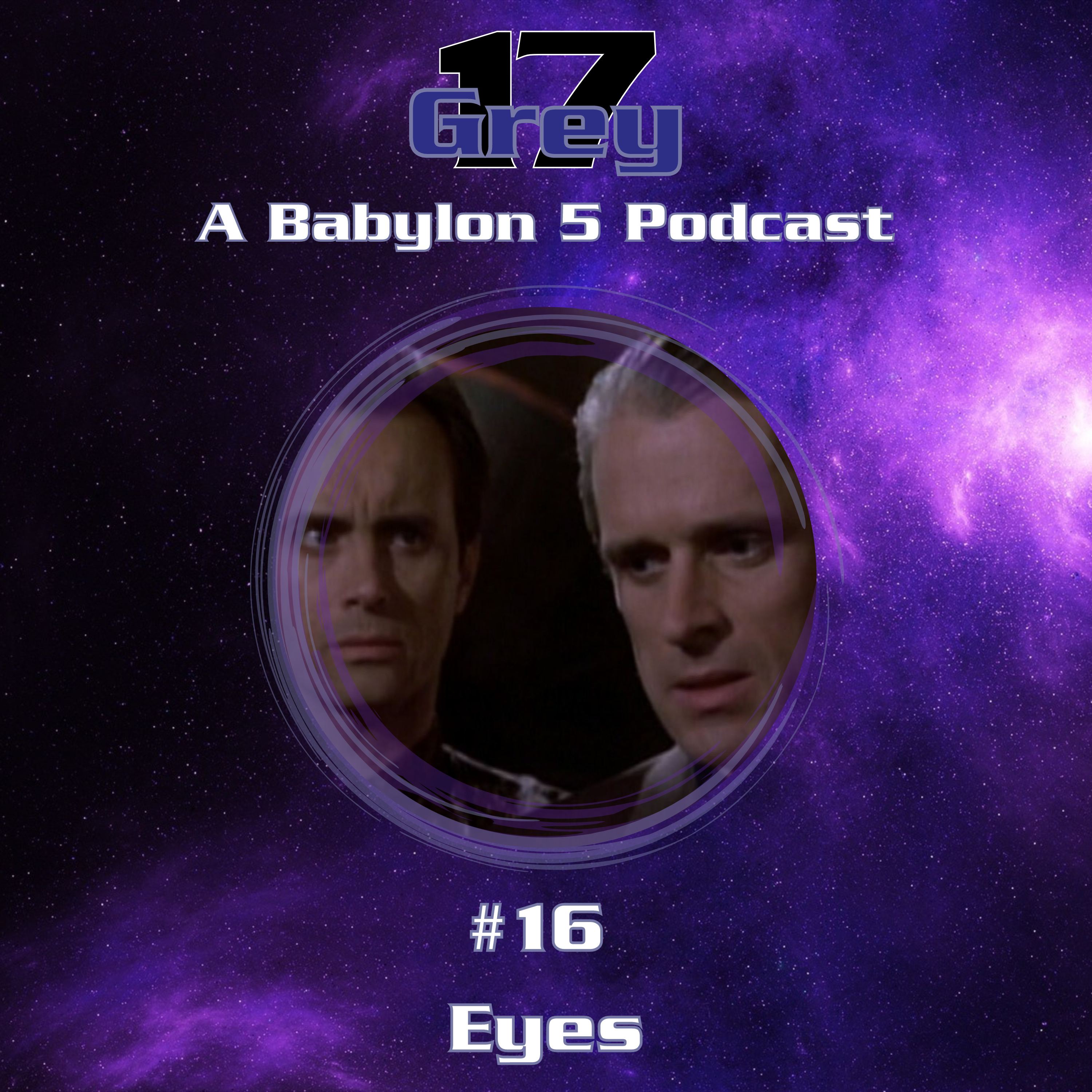 Grey 17 - A Babylon 5 Podcast