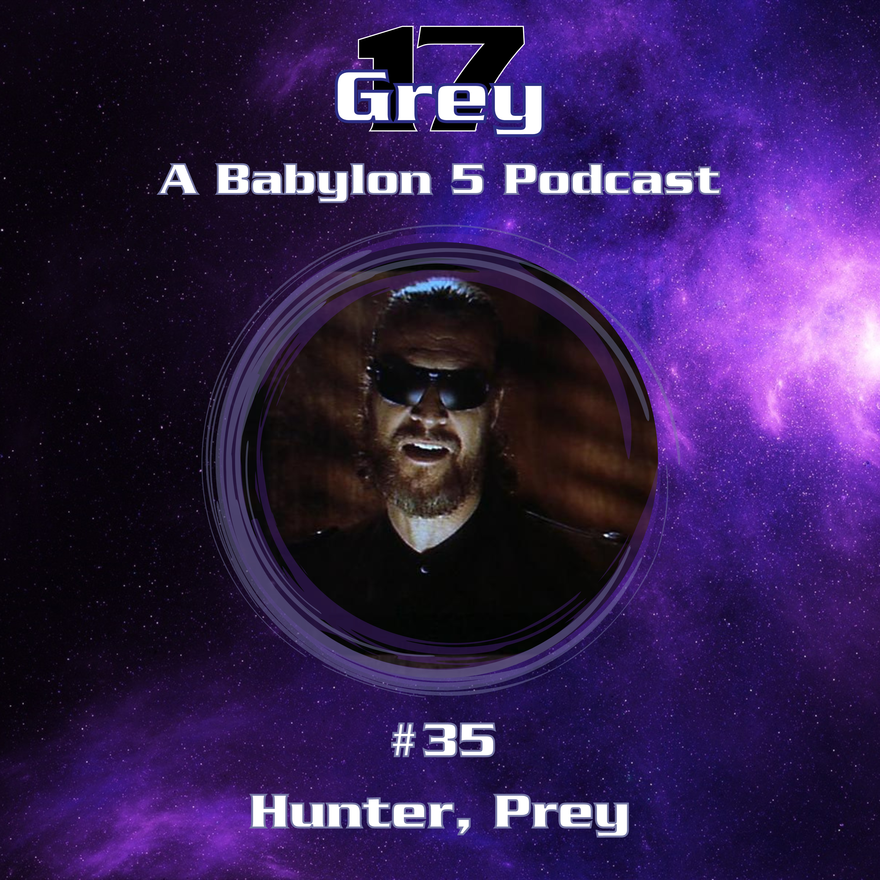 Grey 17 - A Babylon 5 Podcast