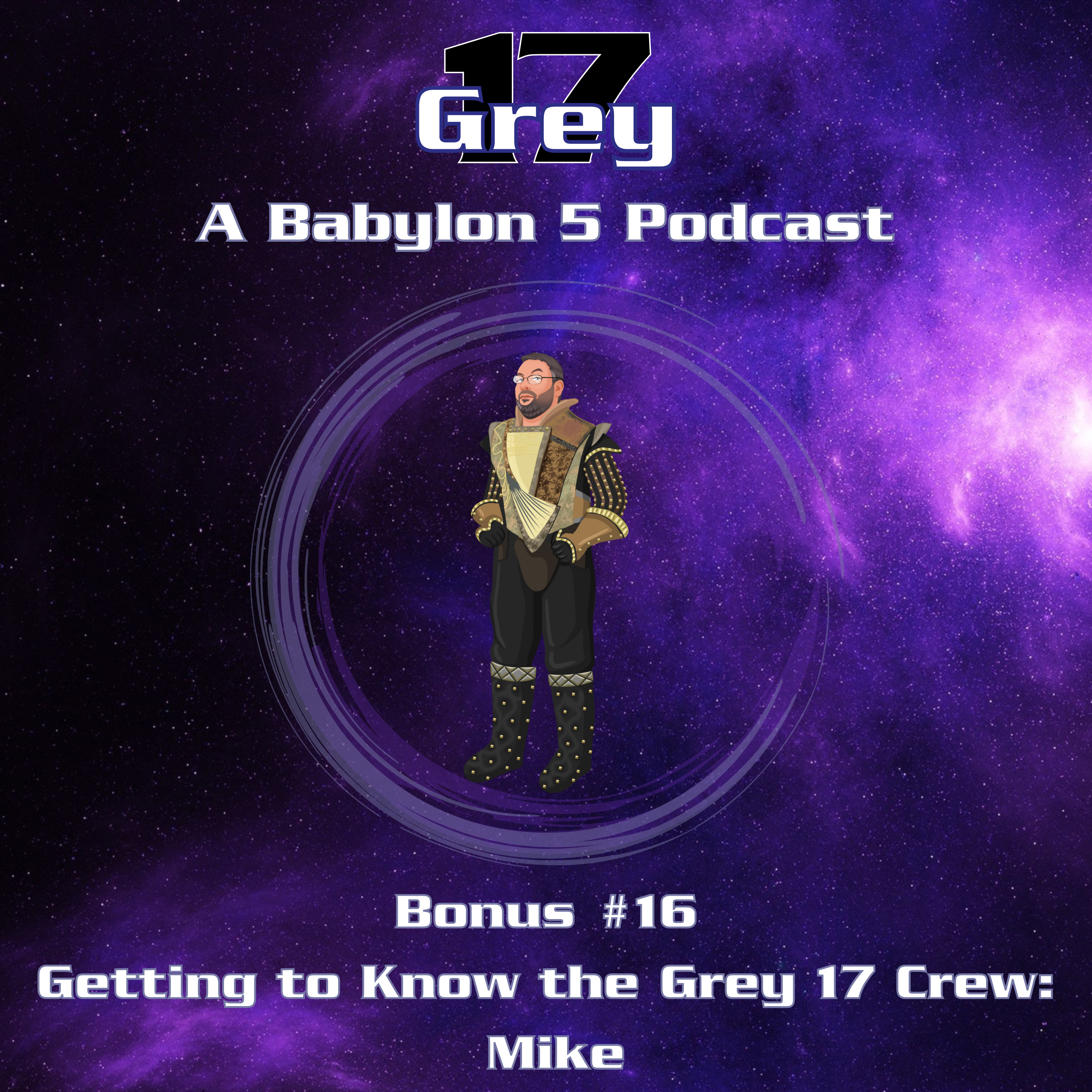 Grey 17 - A Babylon 5 Podcast