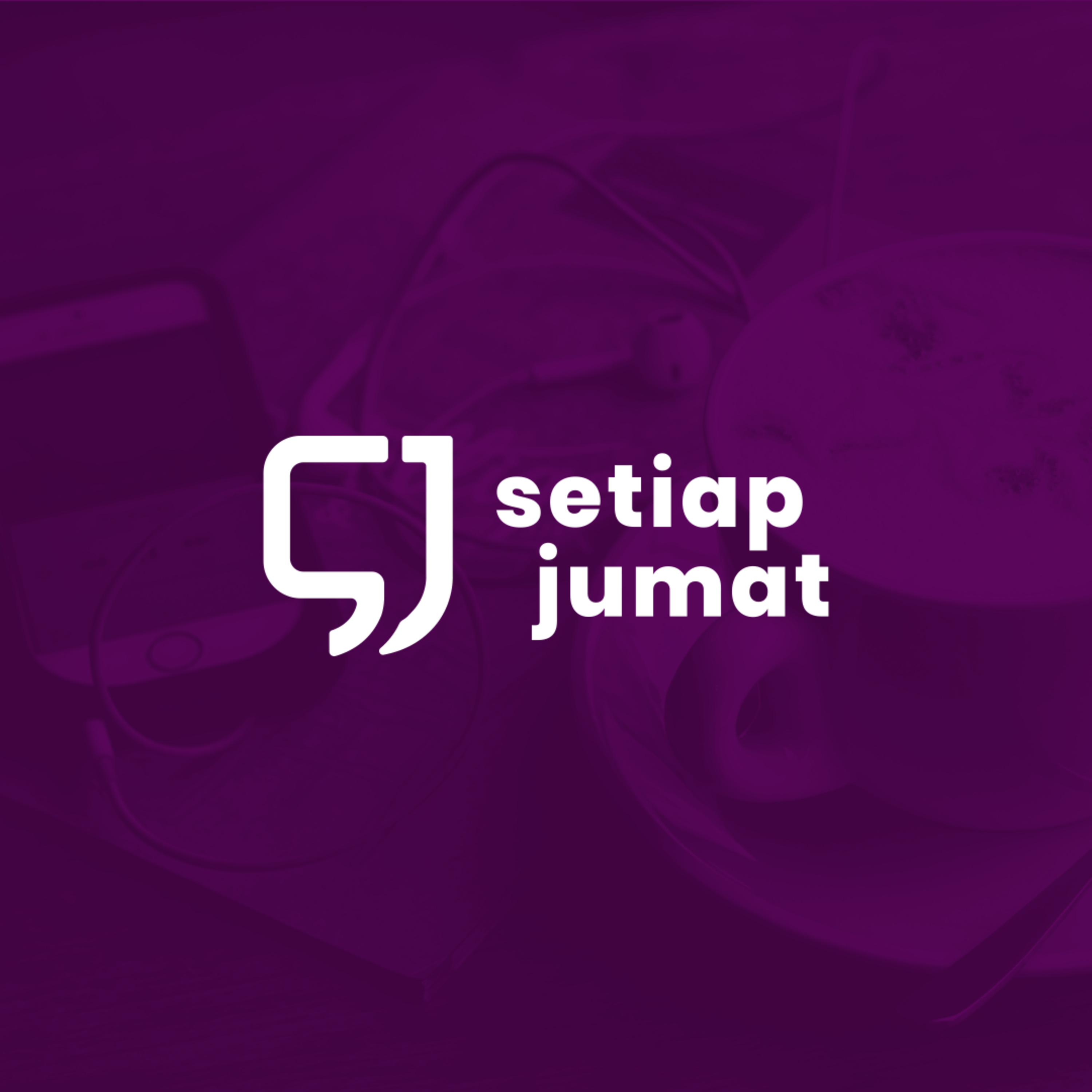 Setiap Jumat Podcast