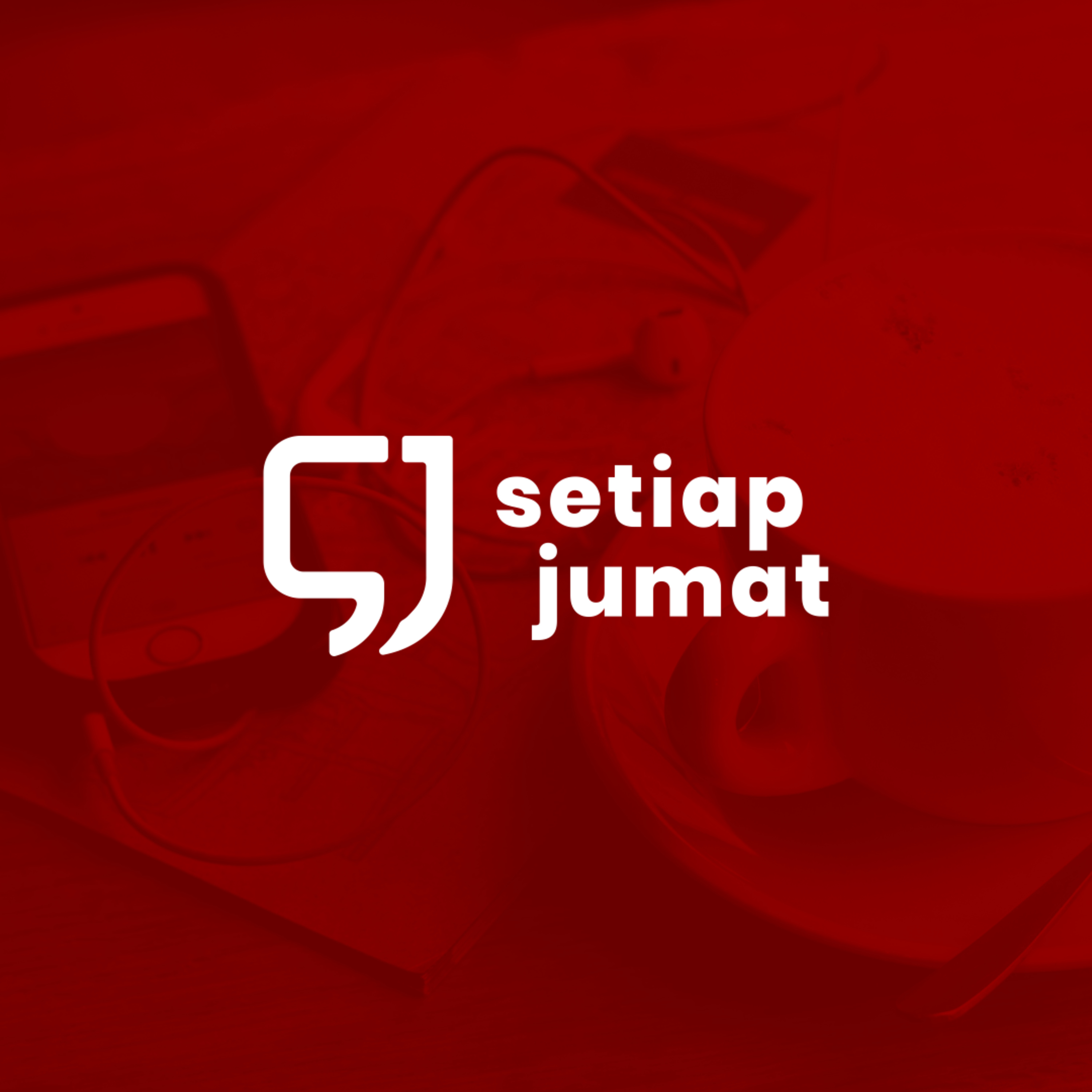 Setiap Jumat Podcast