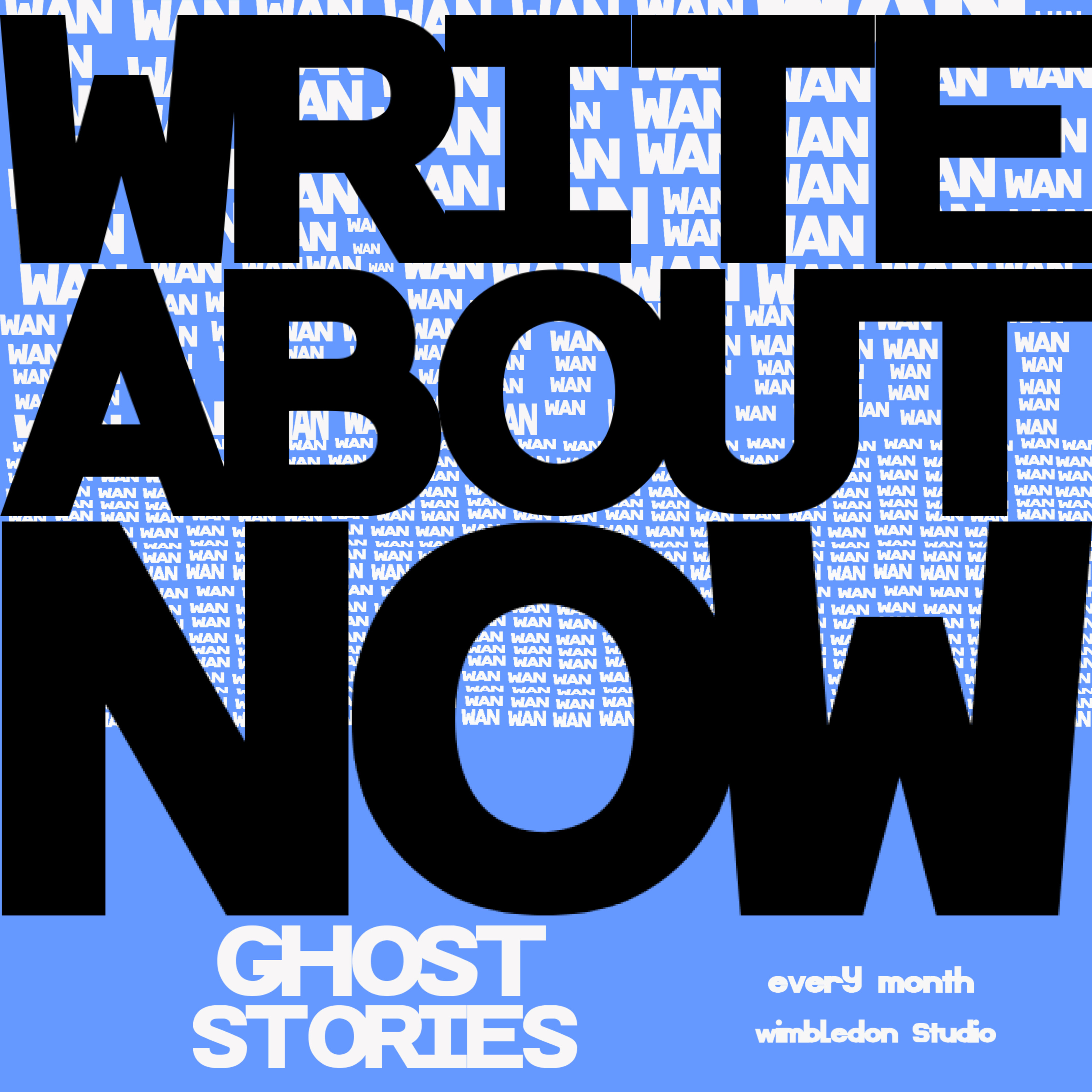 Write About Now - Ghost Stories