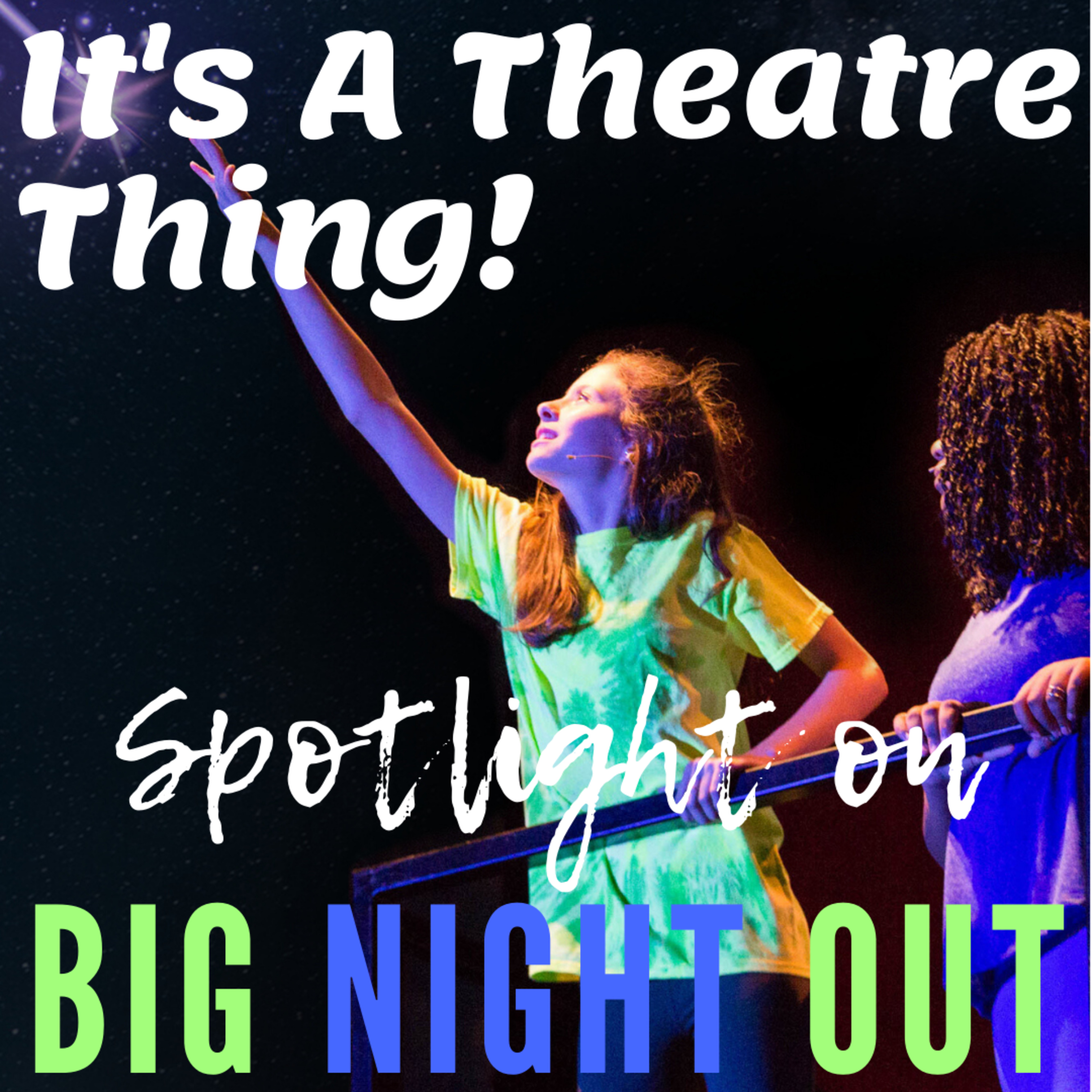 It's A Theatre Thing: Spotlight On WCTT YOUNG ACTORS & MERTON MUSIC FOUNDATION'S BIG NIGHT OUT!