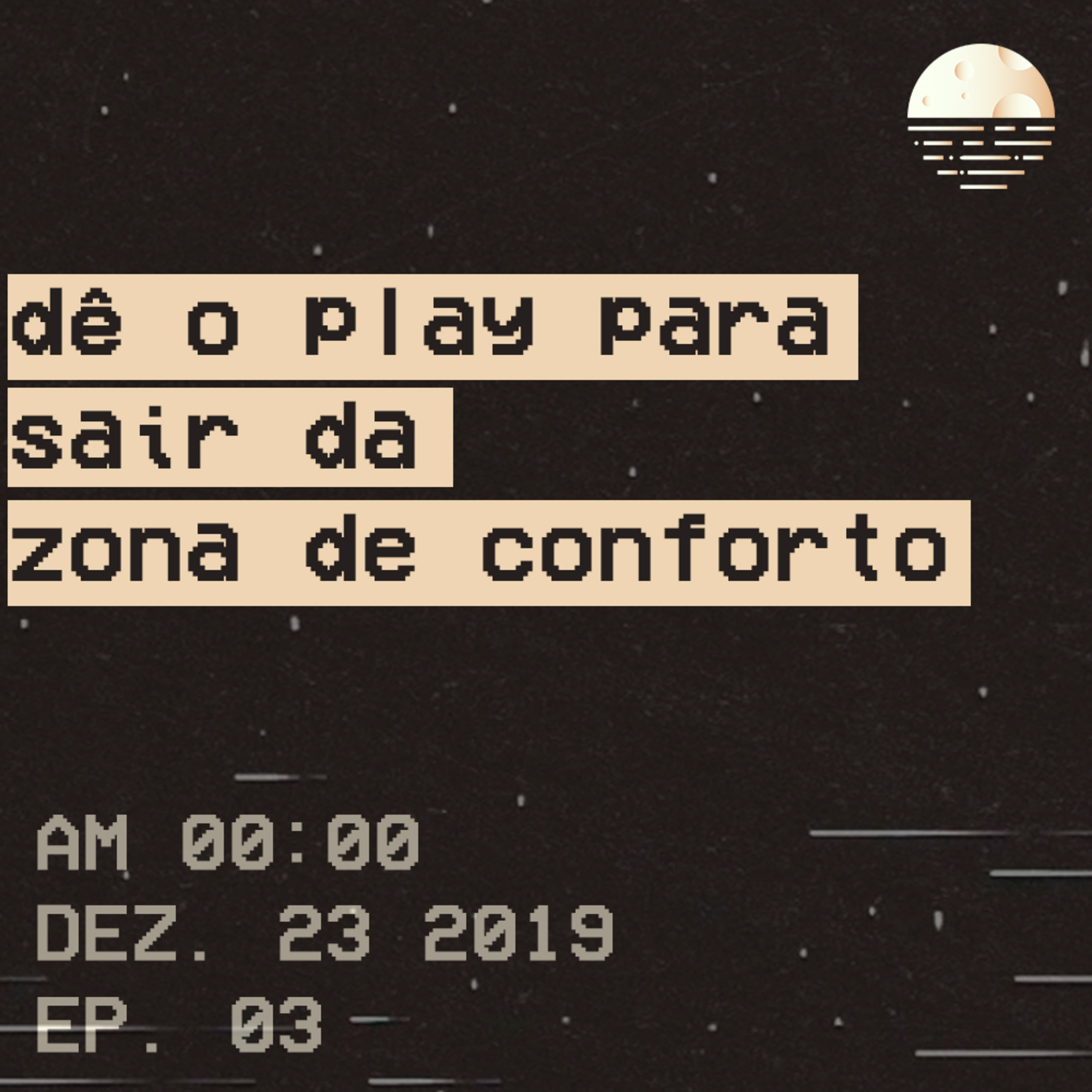 Mangatta \\ 03 - Dê o play para sair da zona de conforto