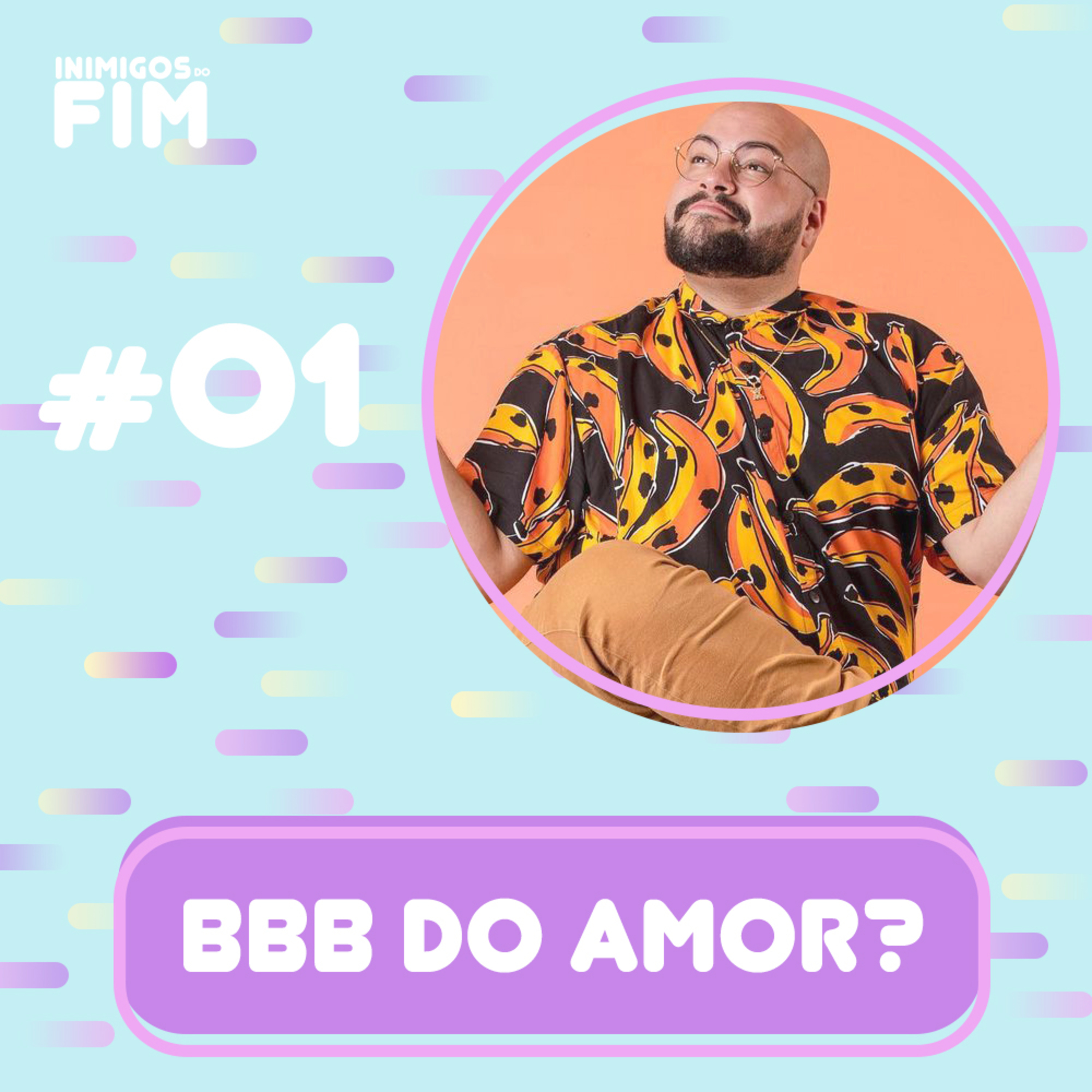 #01 - BBB do amor? episode artwork