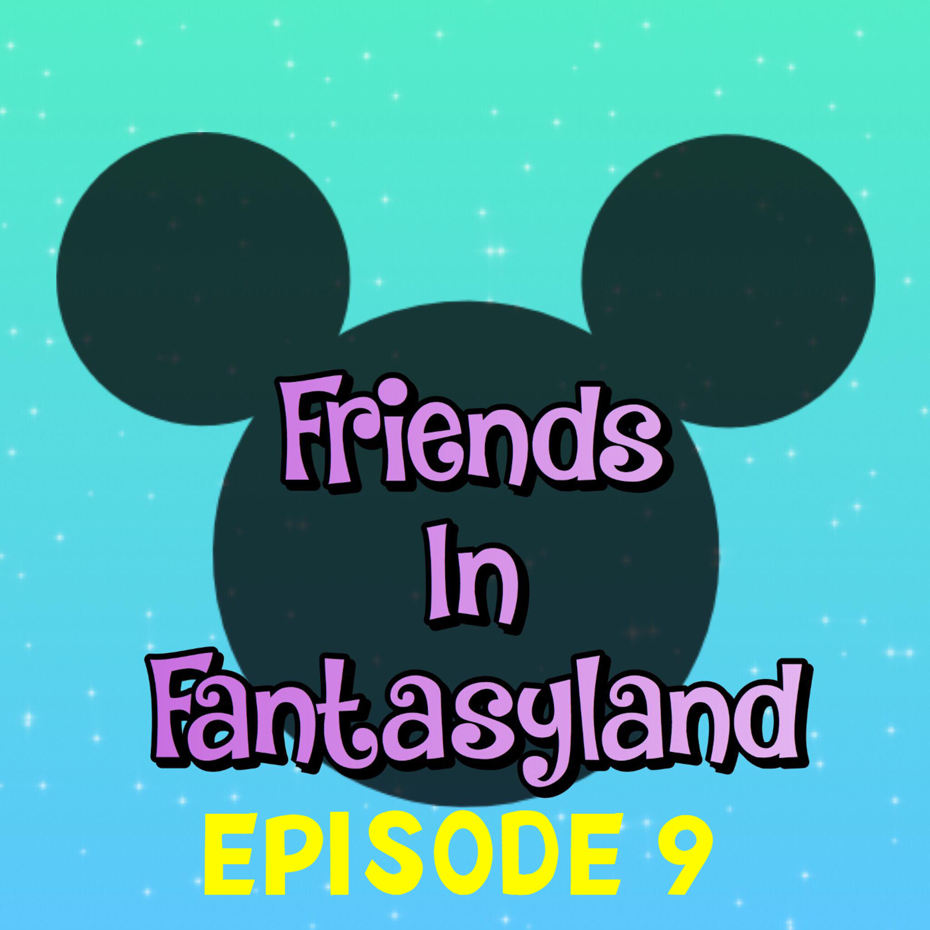 Friends In Fantasyland: A Disney Podcast