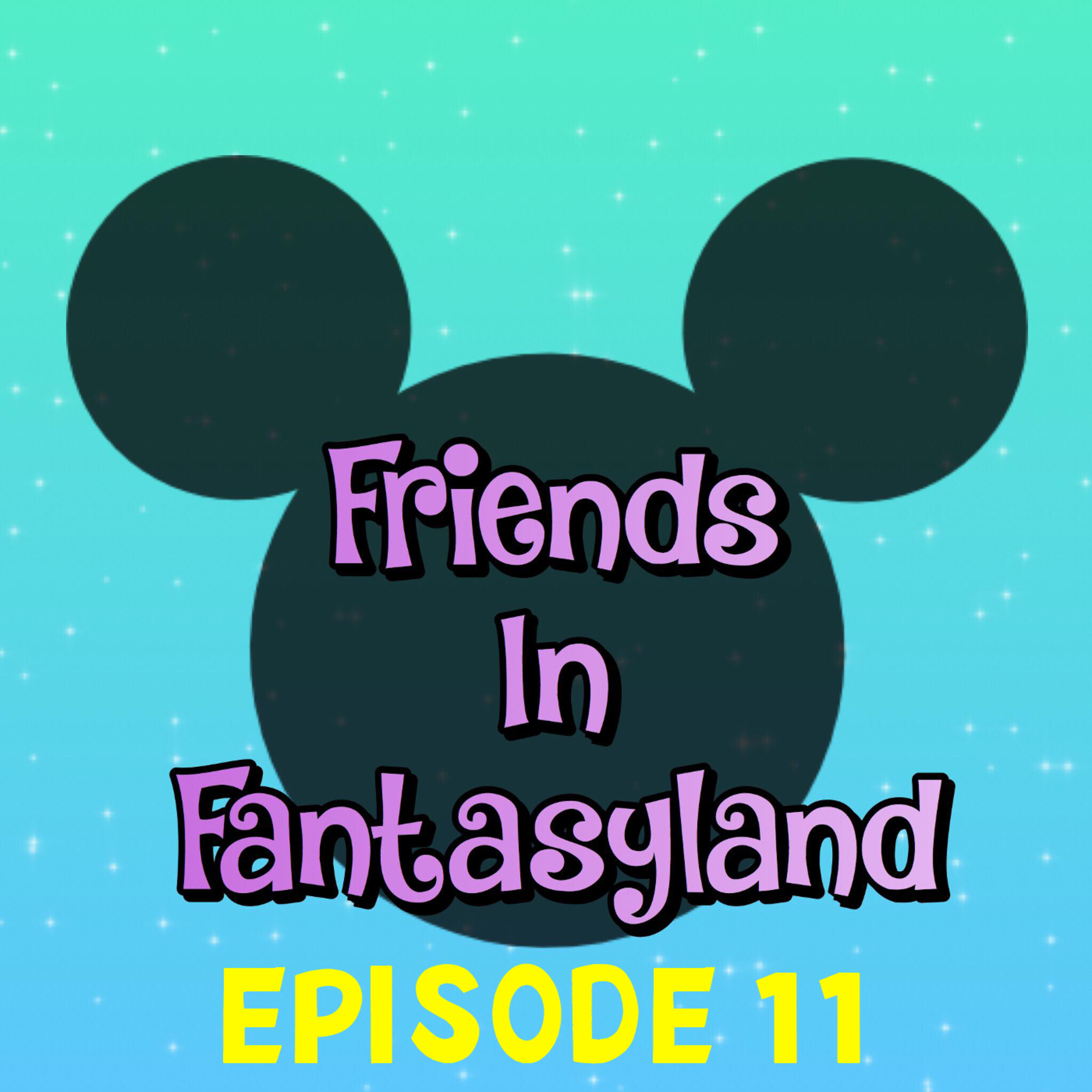 Friends In Fantasyland: A Disney Podcast