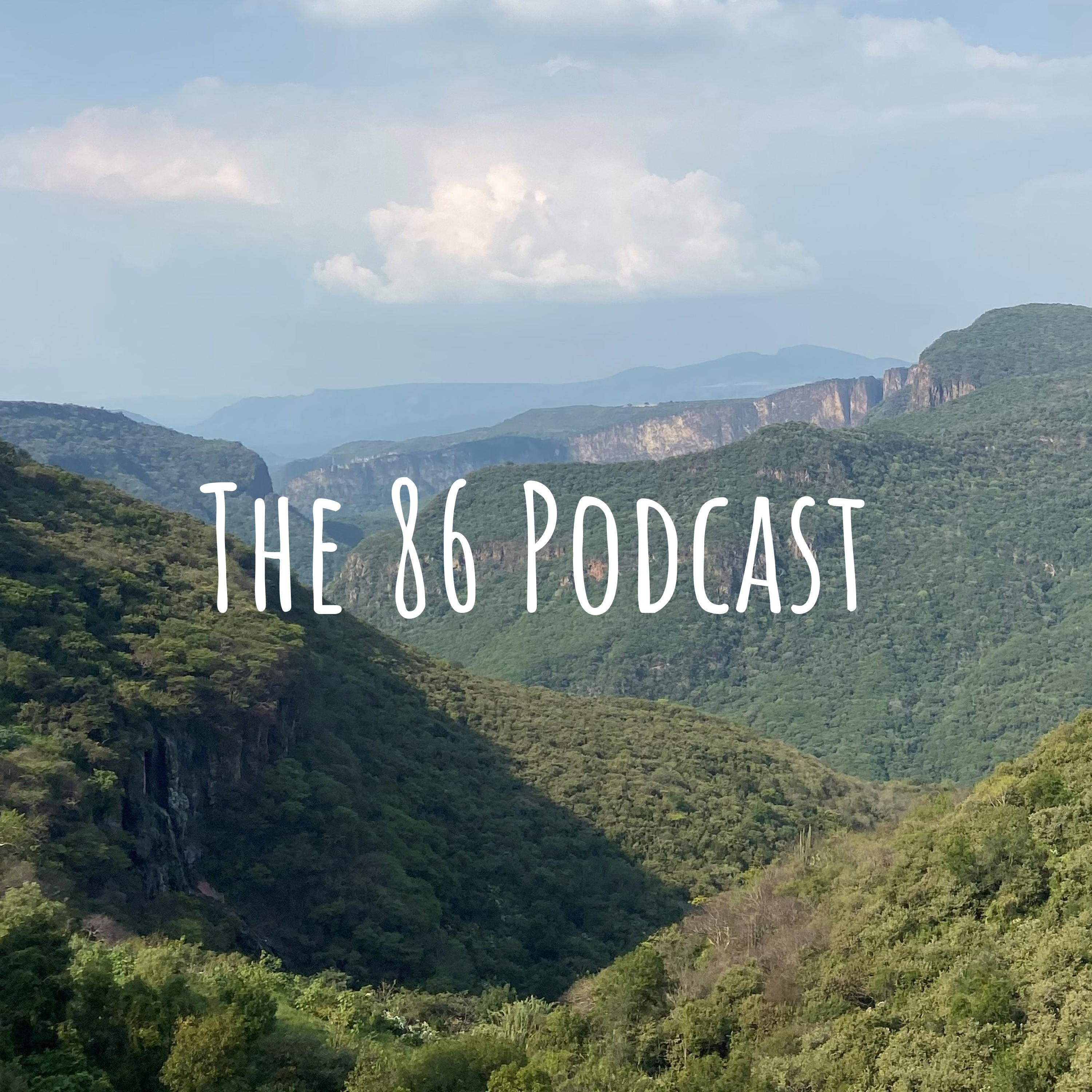 The 86 Podcast