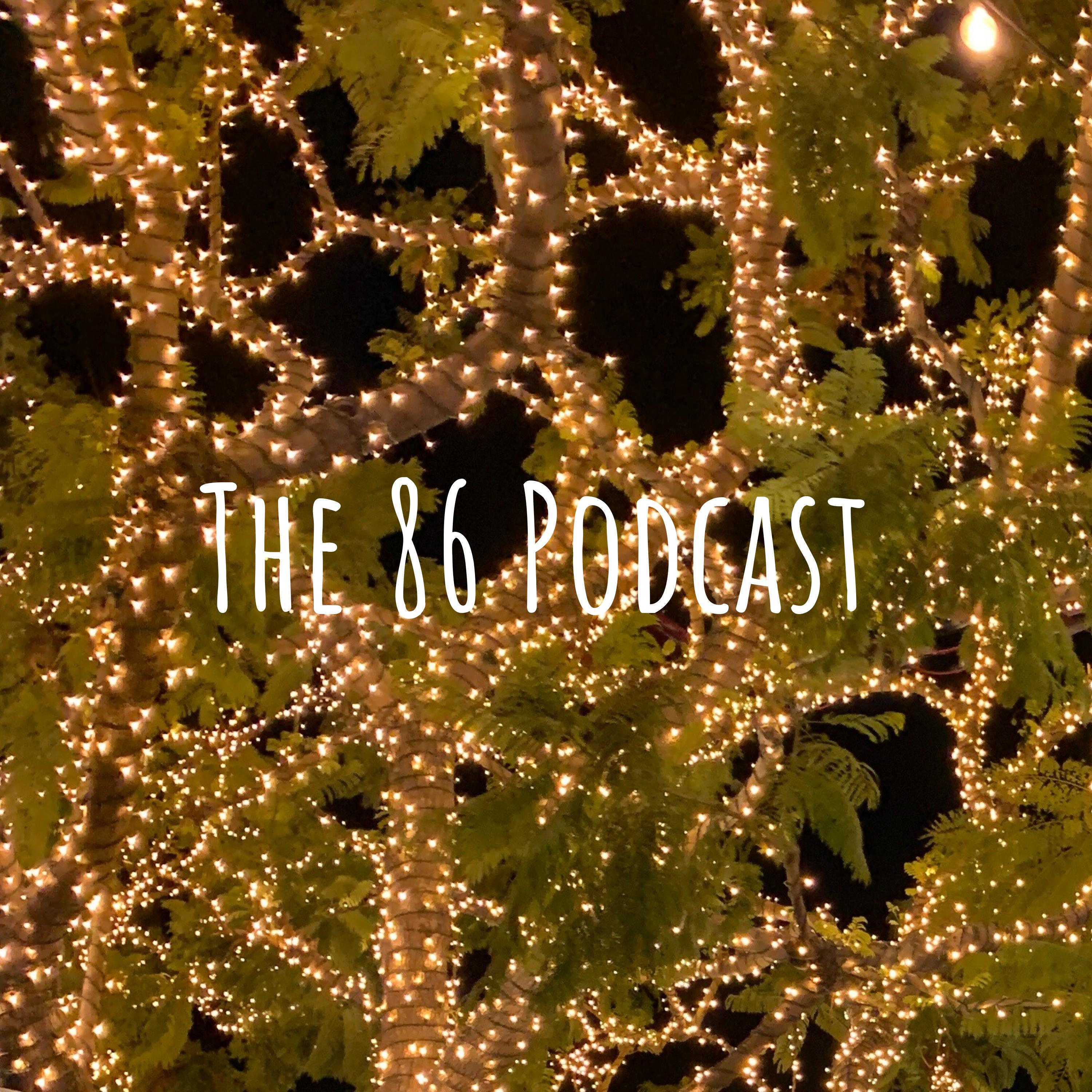 The 86 Podcast