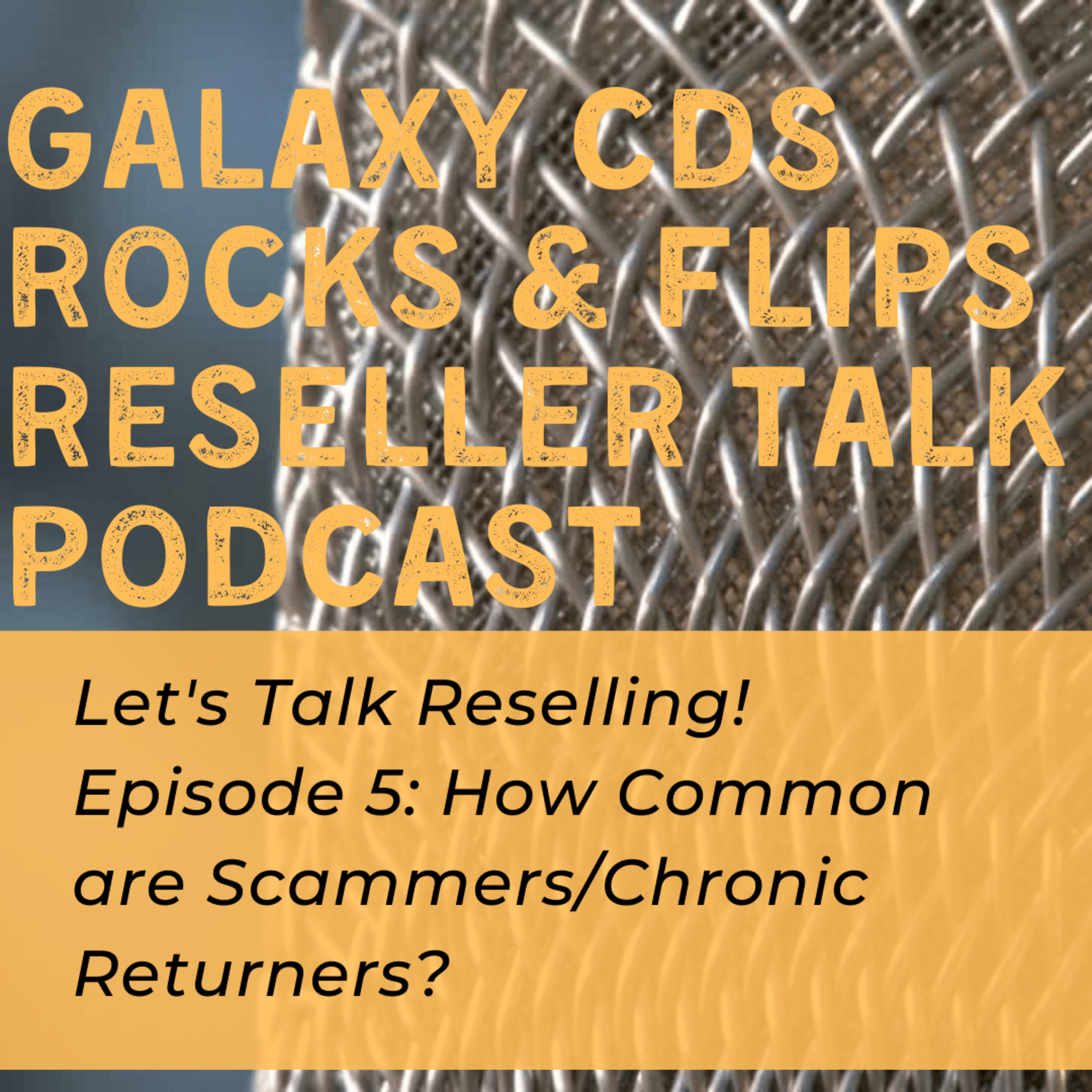 Galaxy CDS Rocks and Flips! Reseller Talk Podcast