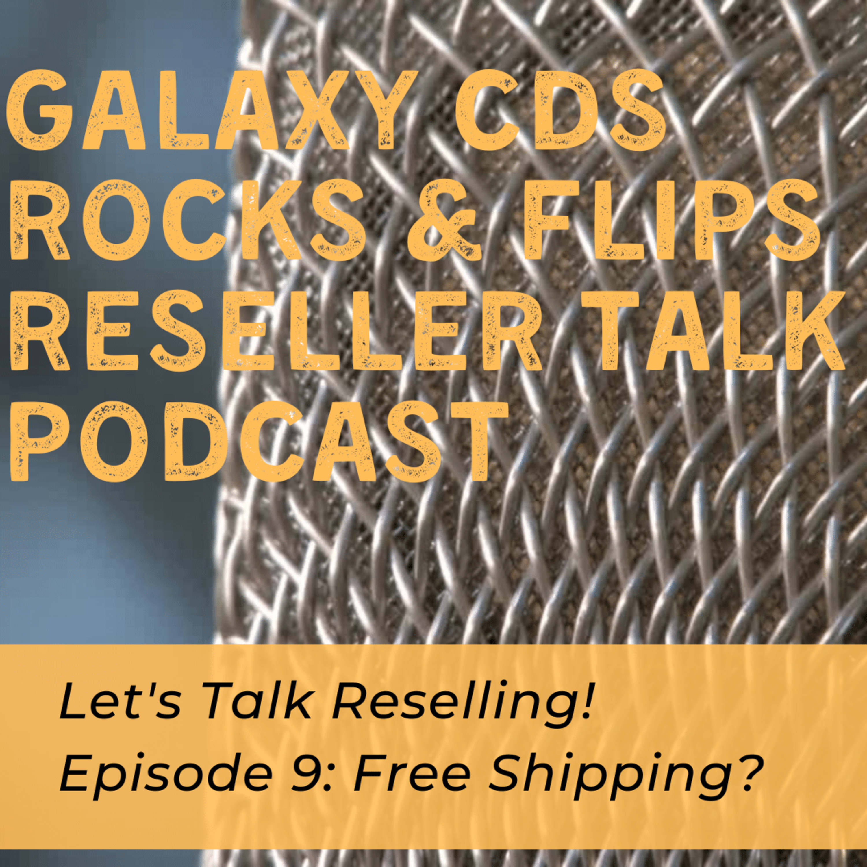 Galaxy CDS Rocks and Flips! Reseller Talk Podcast