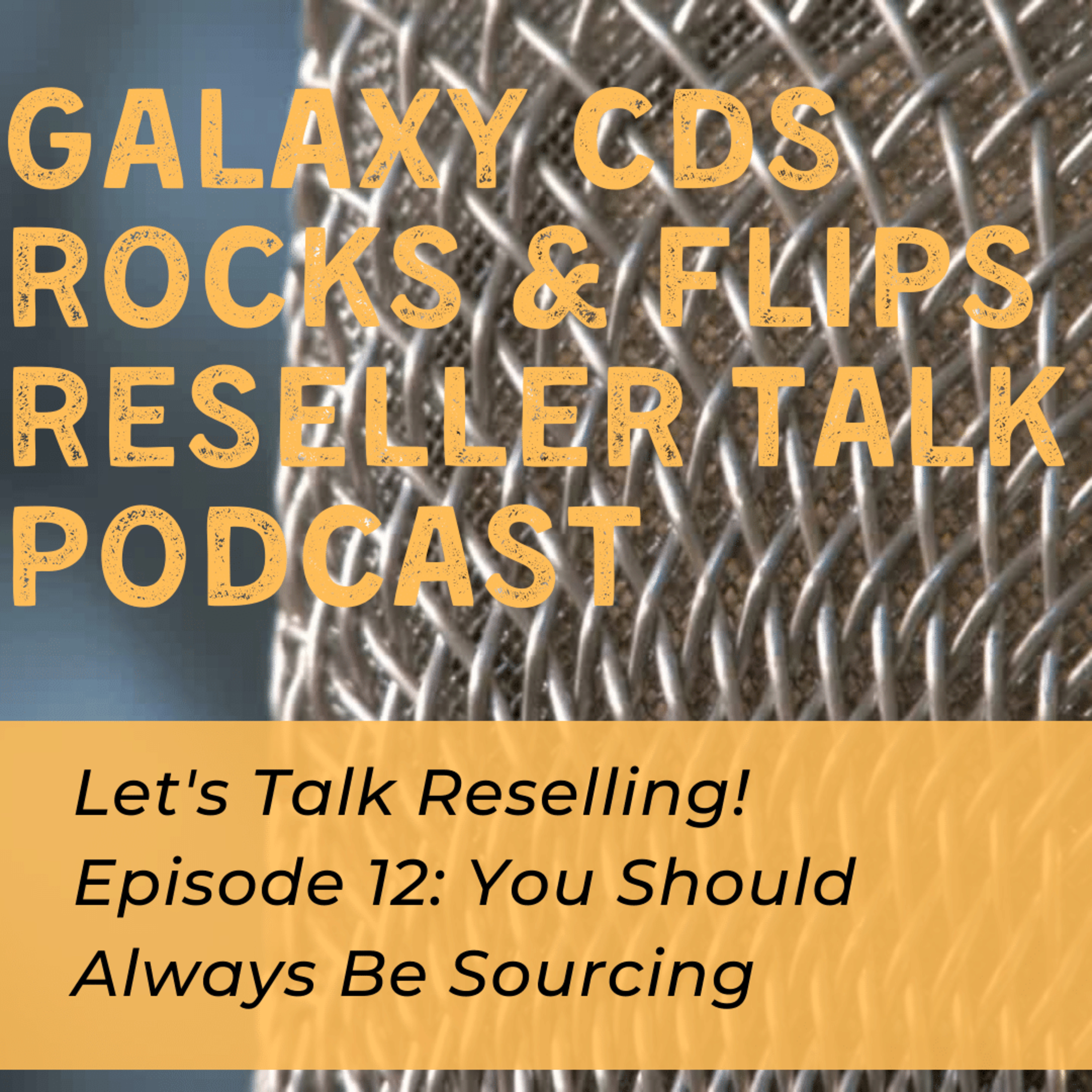 Galaxy CDS Rocks and Flips! Reseller Talk Podcast