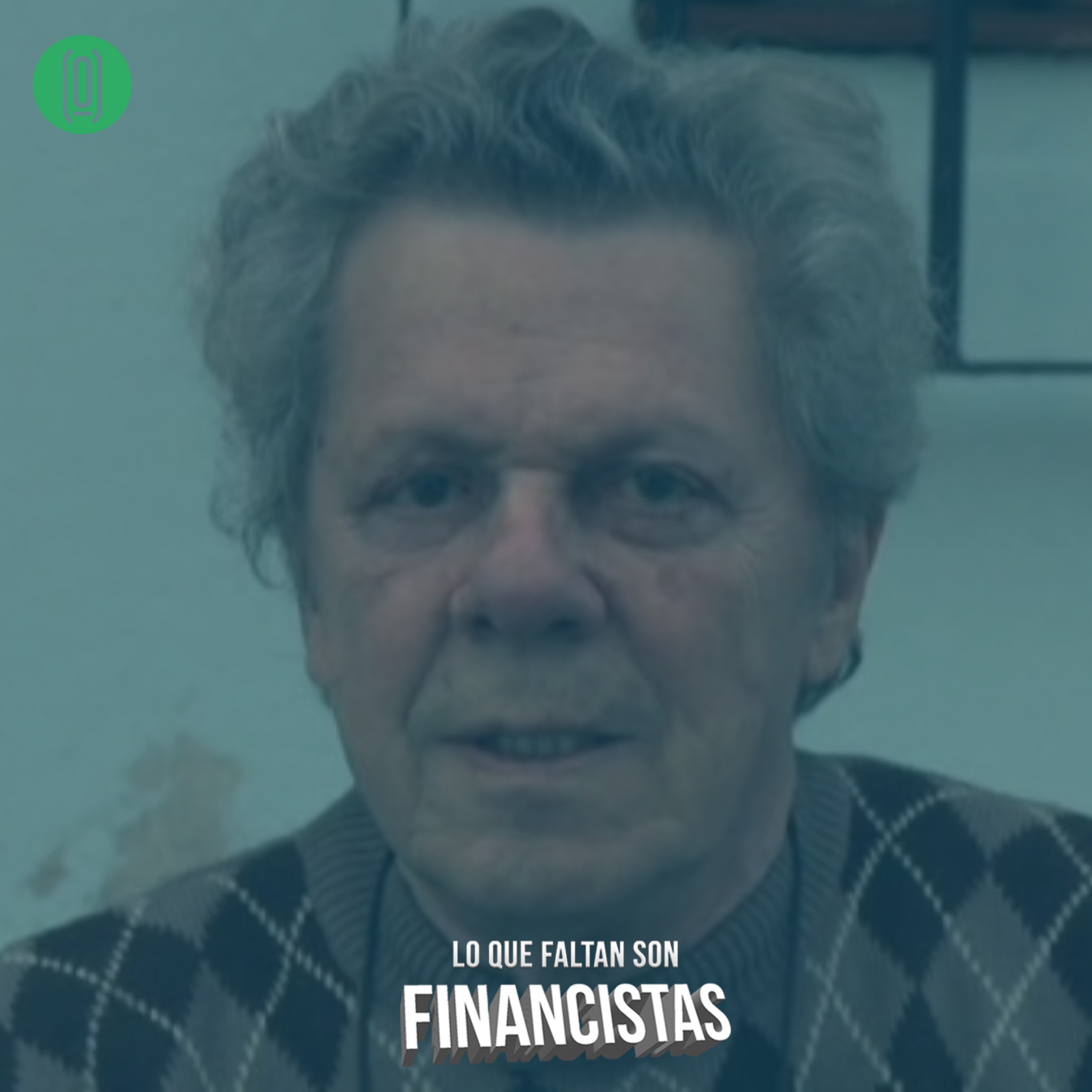 Lo que Faltan son Financistas