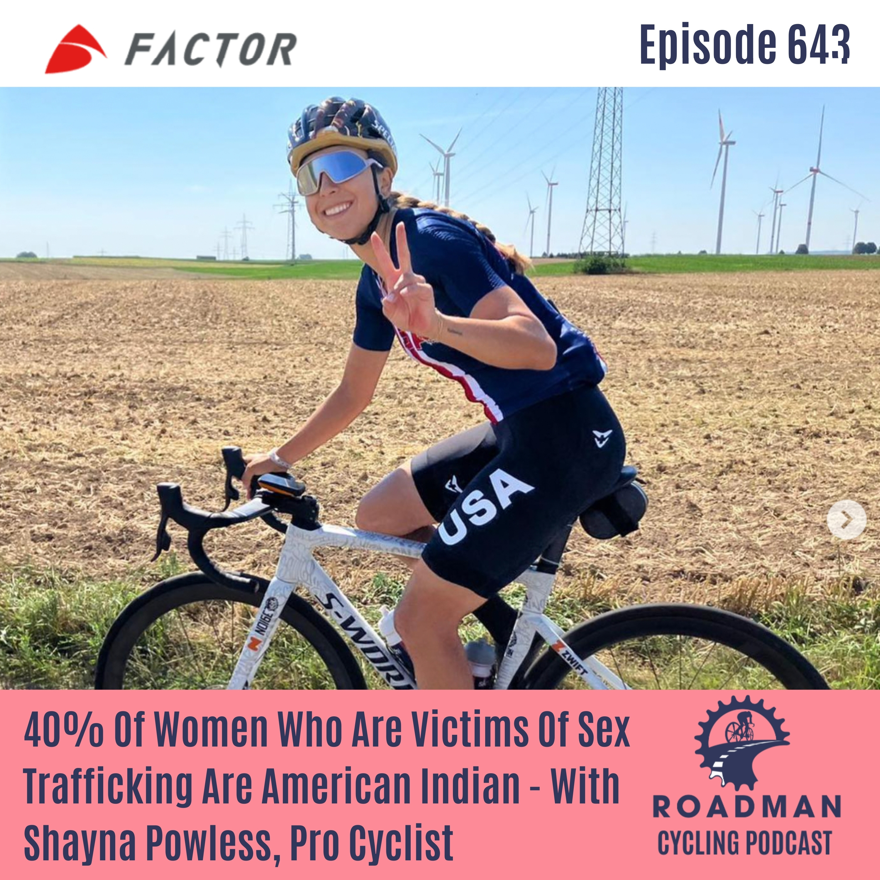 40% Of Women Who Are Victims Of Sex Trafficking Are American Indian With Shayna Powless, Pro Cyclist