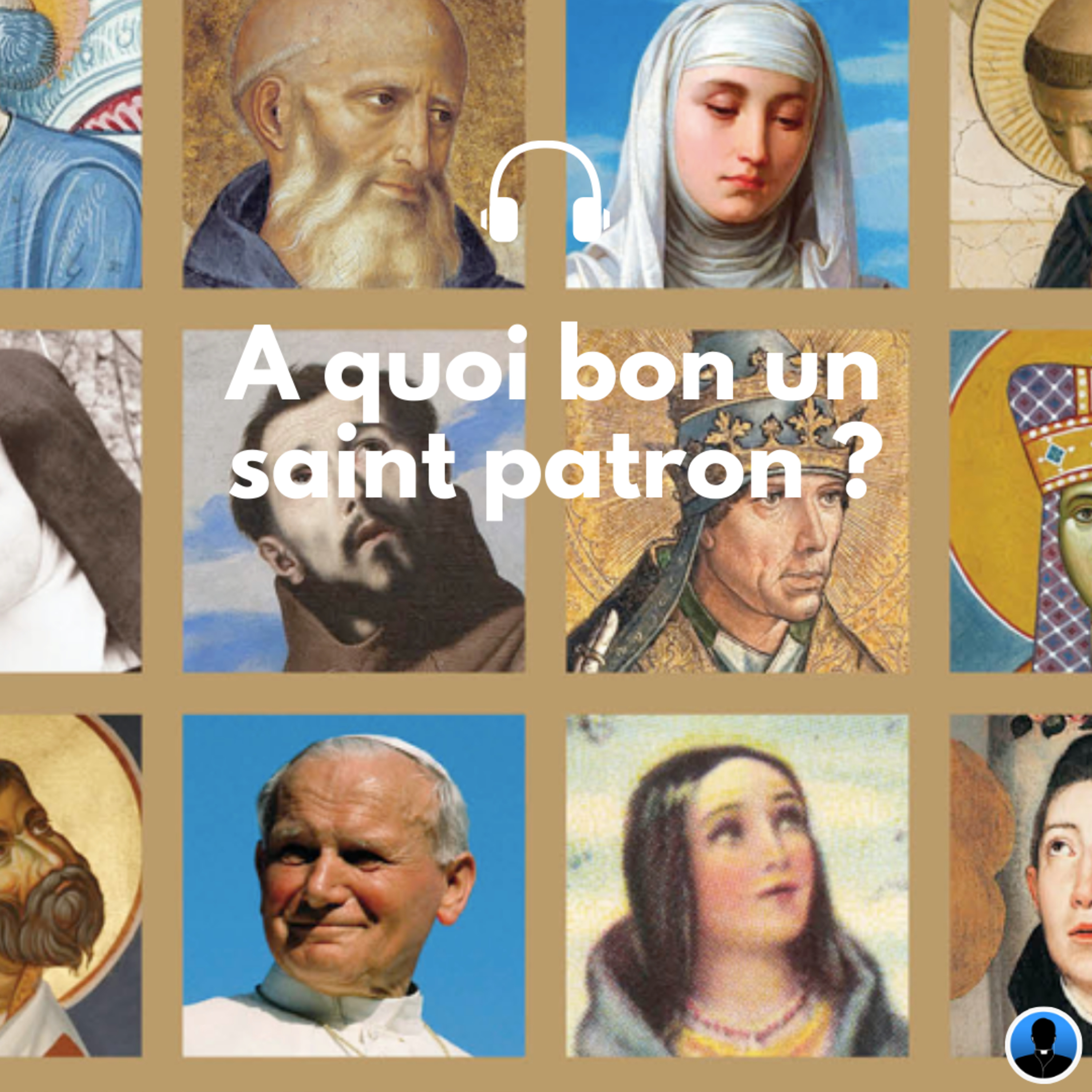 A quoi bon un saint patron ? P. de Chaillé (S1E03)