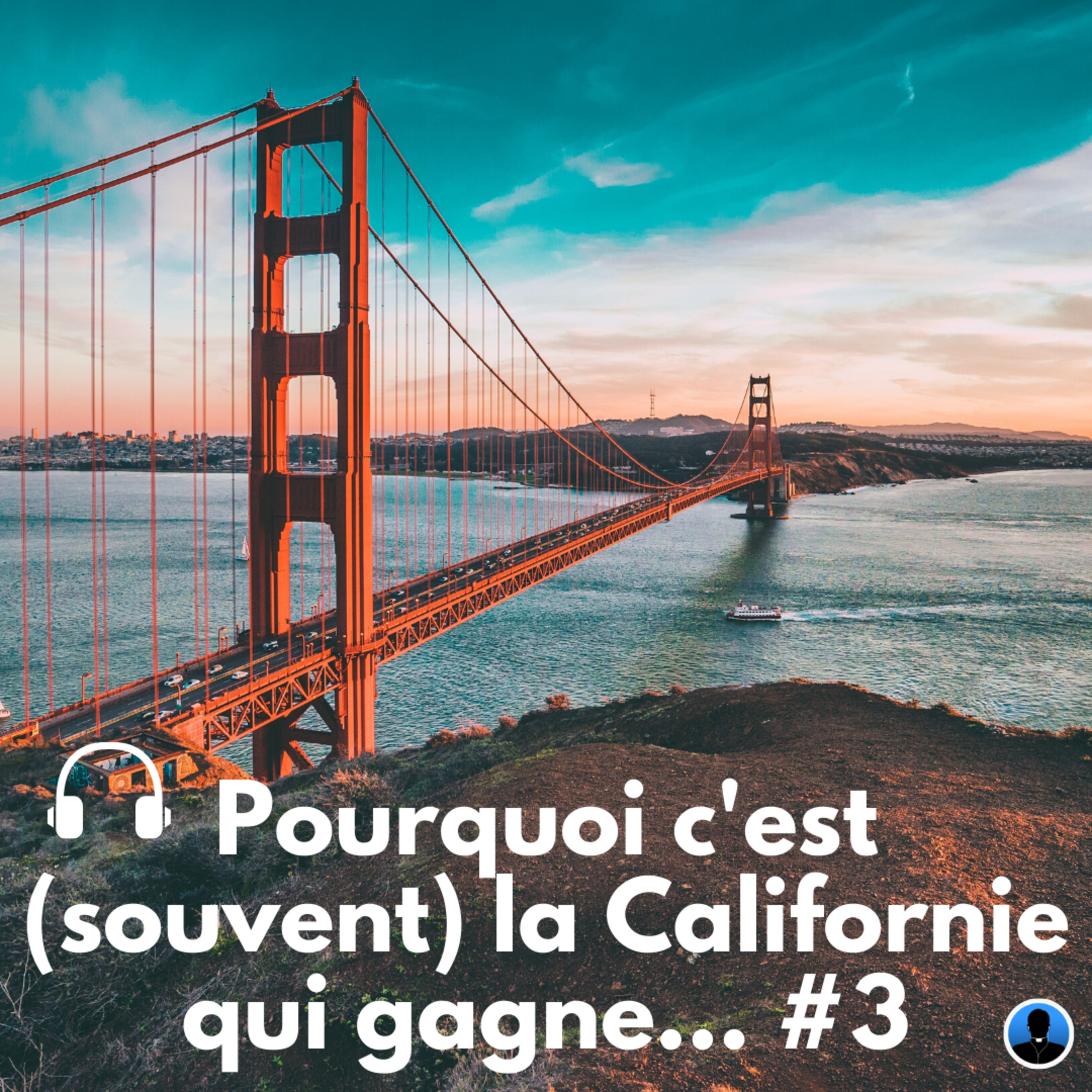 Pourquoi c'est souvent la Californie qui gagne ? 3/3 - P. Bienvenu (S1E30)