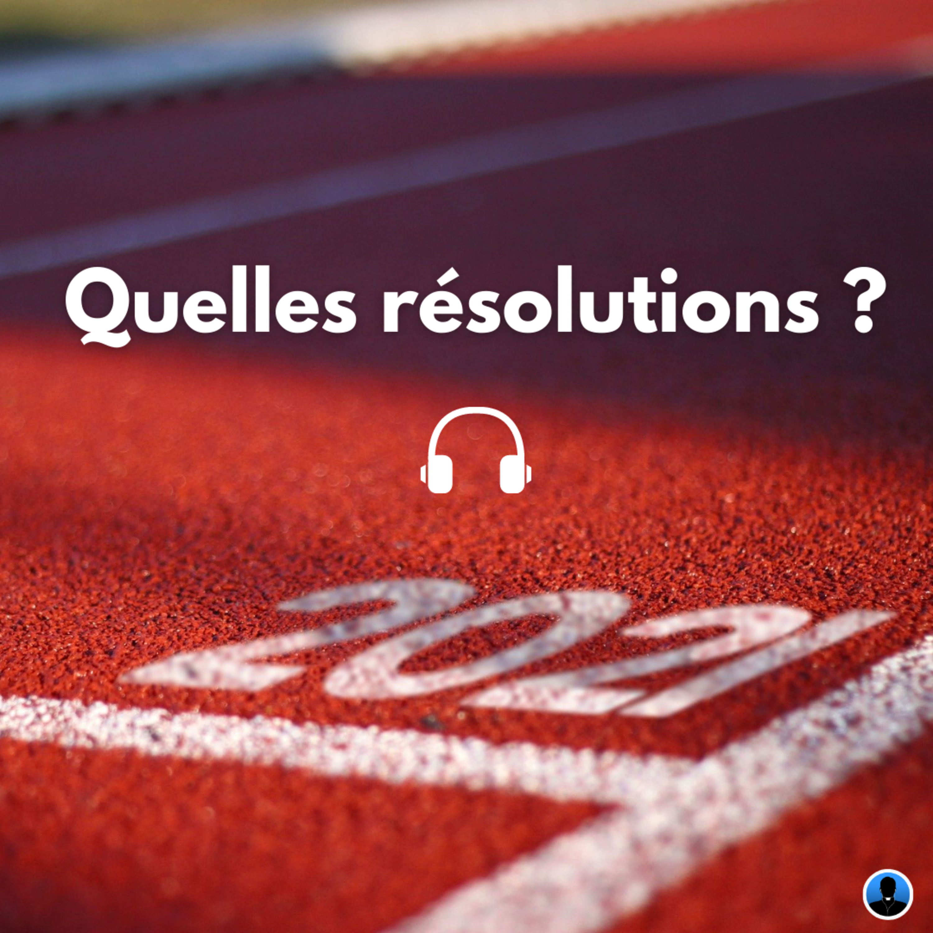 Quelles résolutions pour 2021 ? P. Siboulet (S2E10)