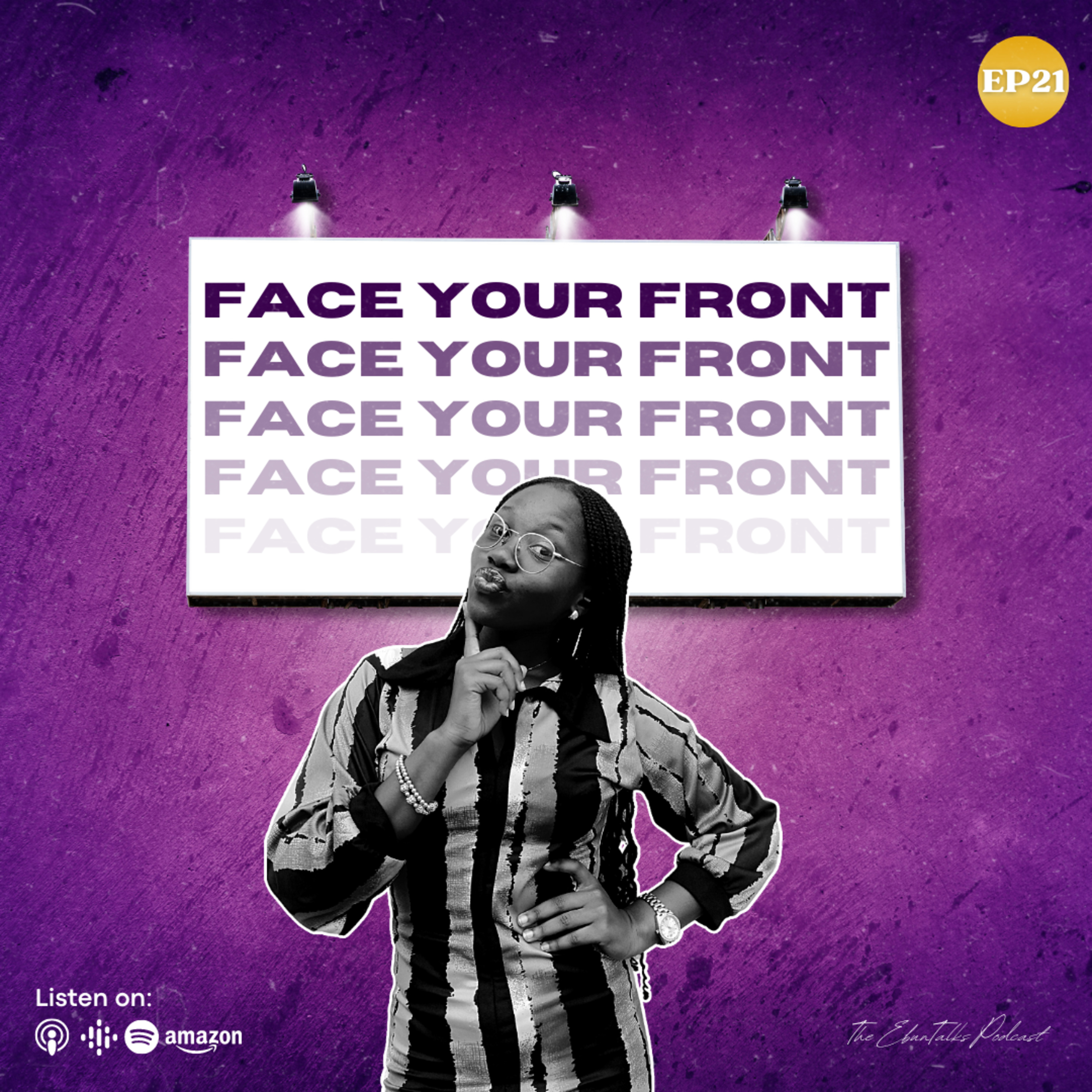 EP21: Face Your Front  episode artwork