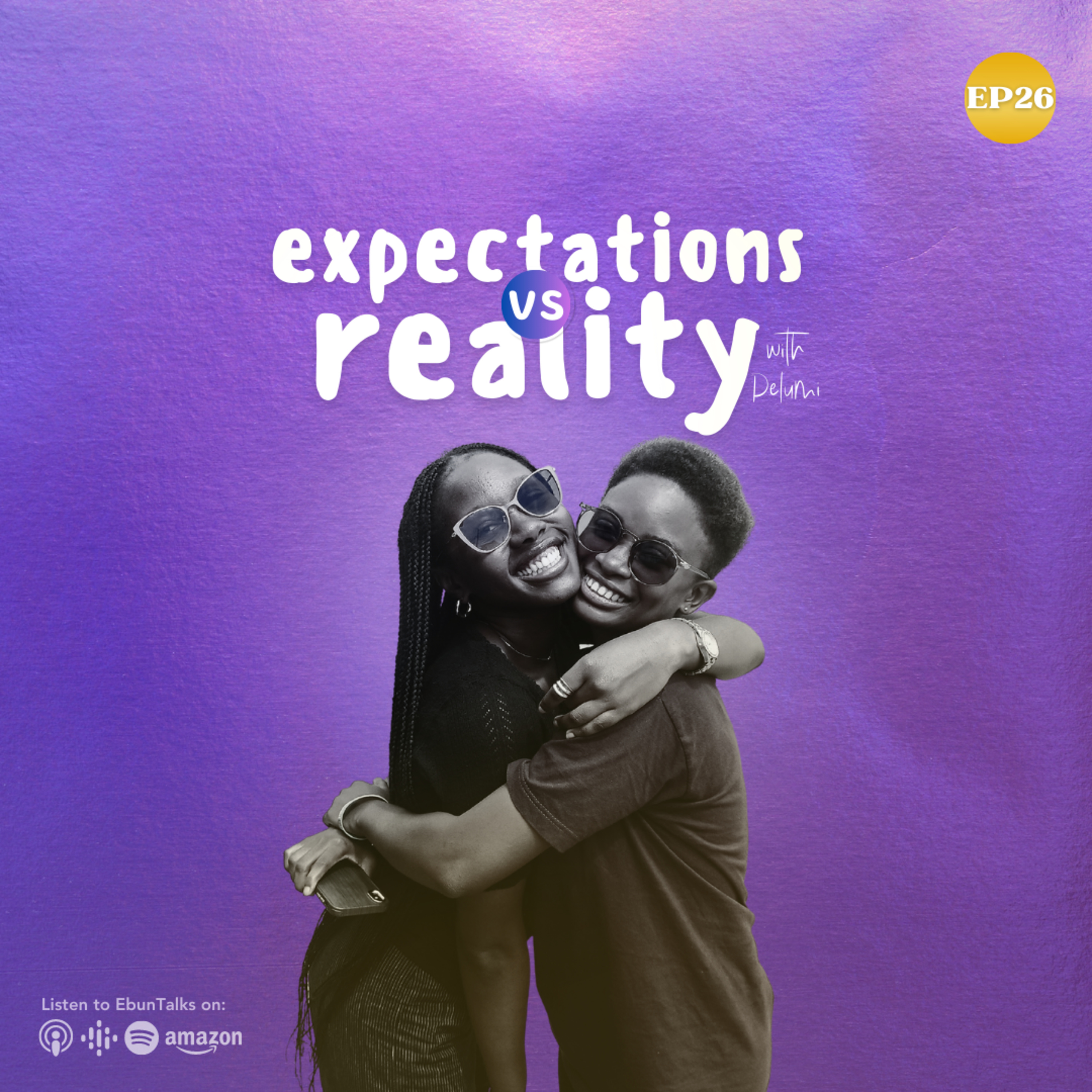 EP26: Expectations vs Reality  episode artwork
