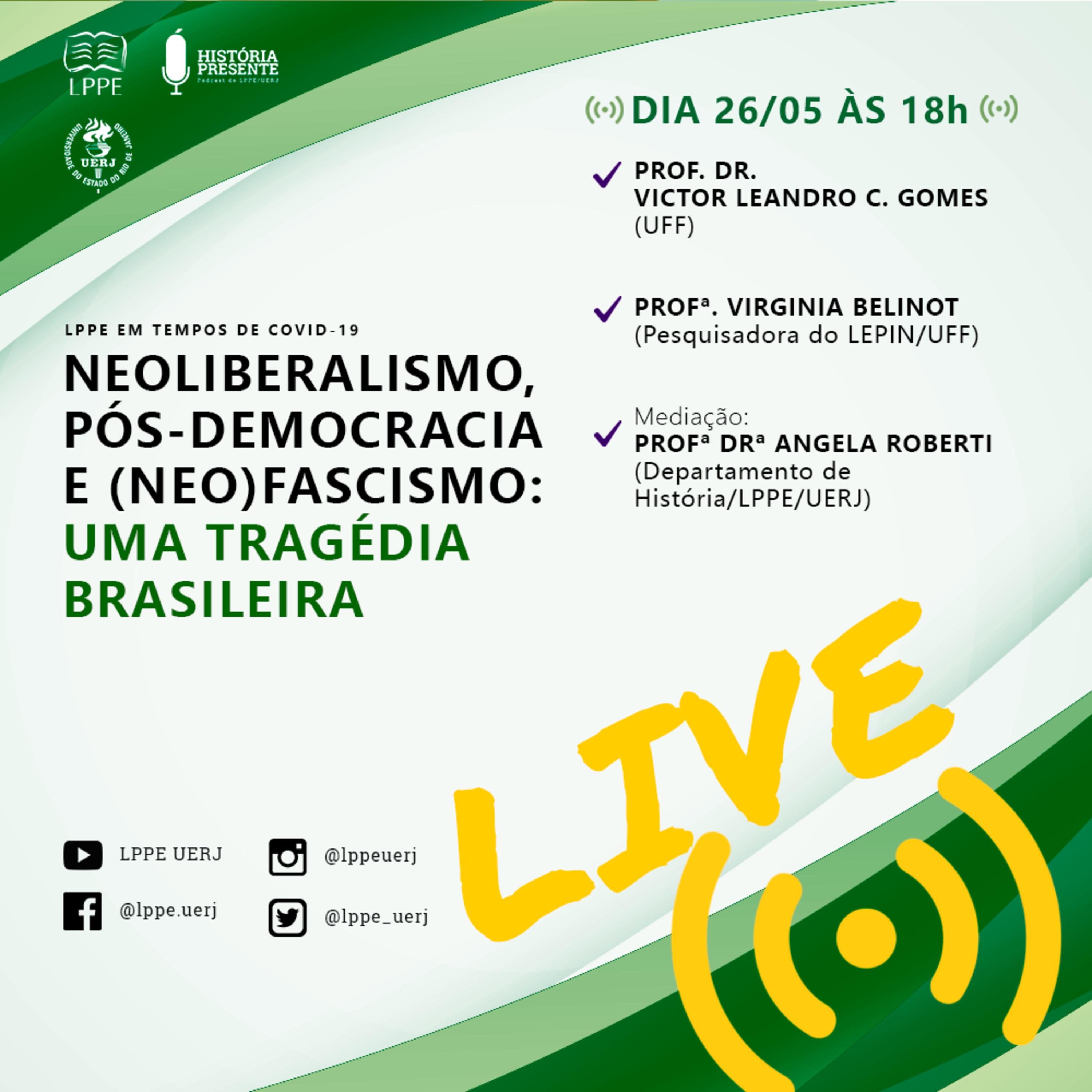 LPPE EM TEMPOS DE COVID-19 #2 - Neoliberalismo, Pós-Democracia e (Neo)Fascismo: uma tragédia brasileira episode artwork