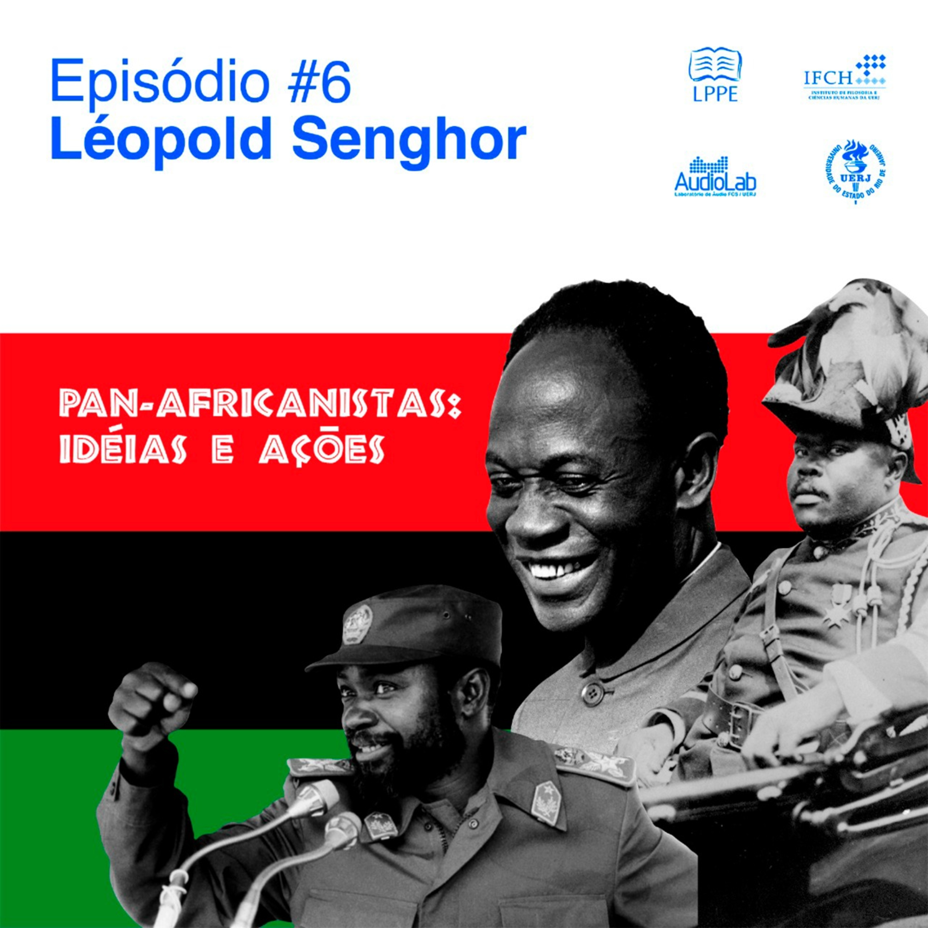 Pan-africanistas: ideias e ações - Episódio #6 Léopold Sedar Senghor. episode artwork