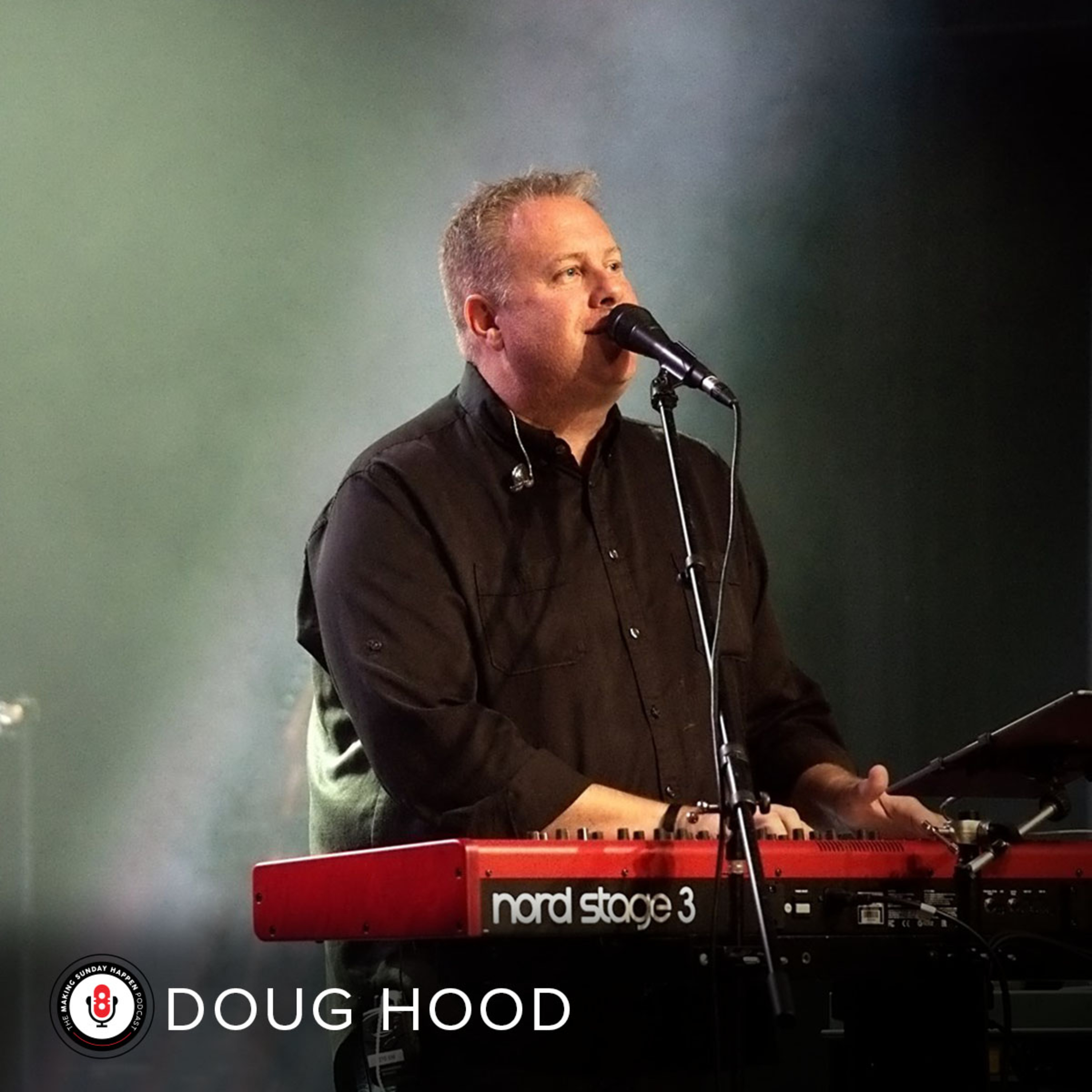 EPISODE 228: Authentic & Engaging Worship with Doug Hood (Part Two) episode artwork